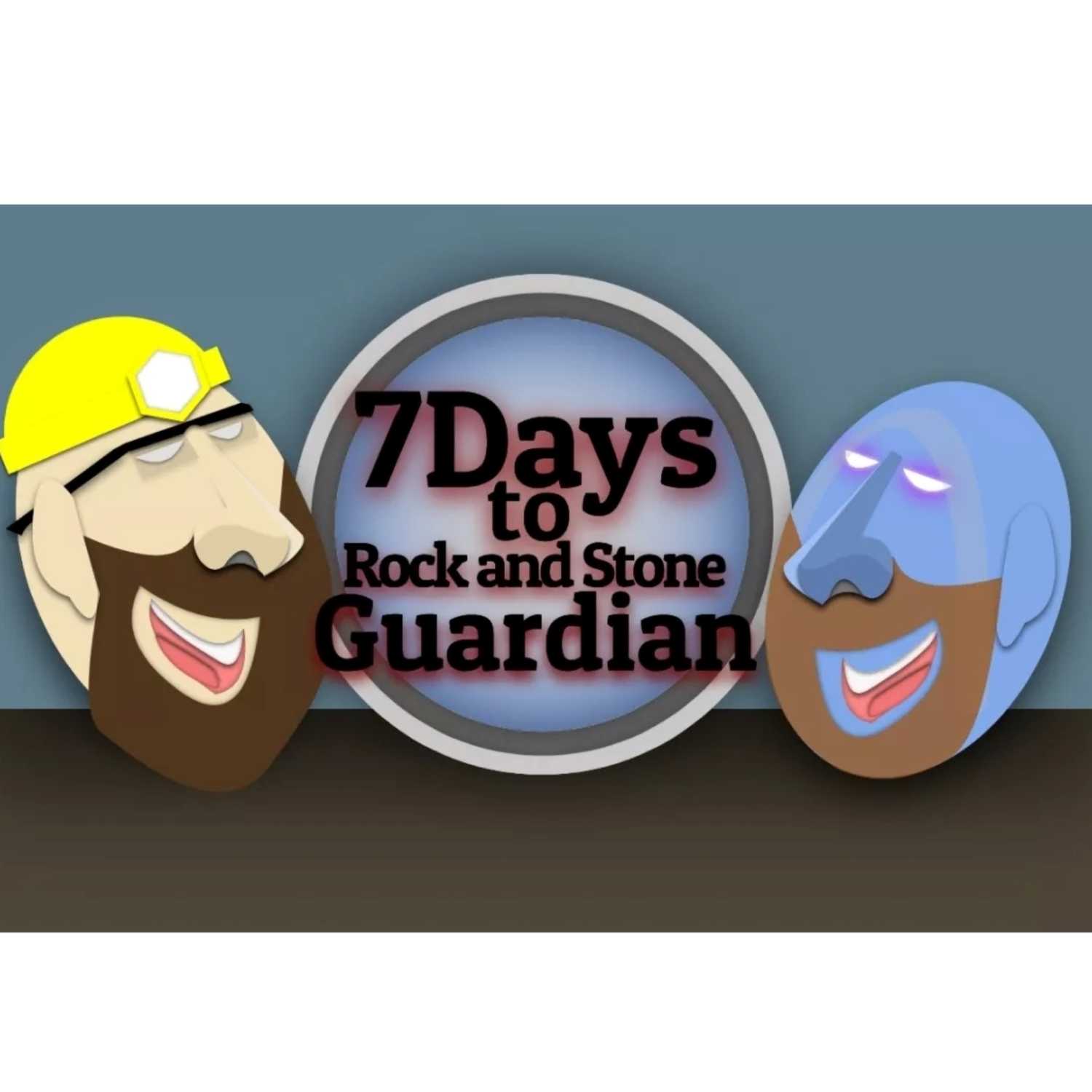 7 Days to Rock & Stone, Guardians 