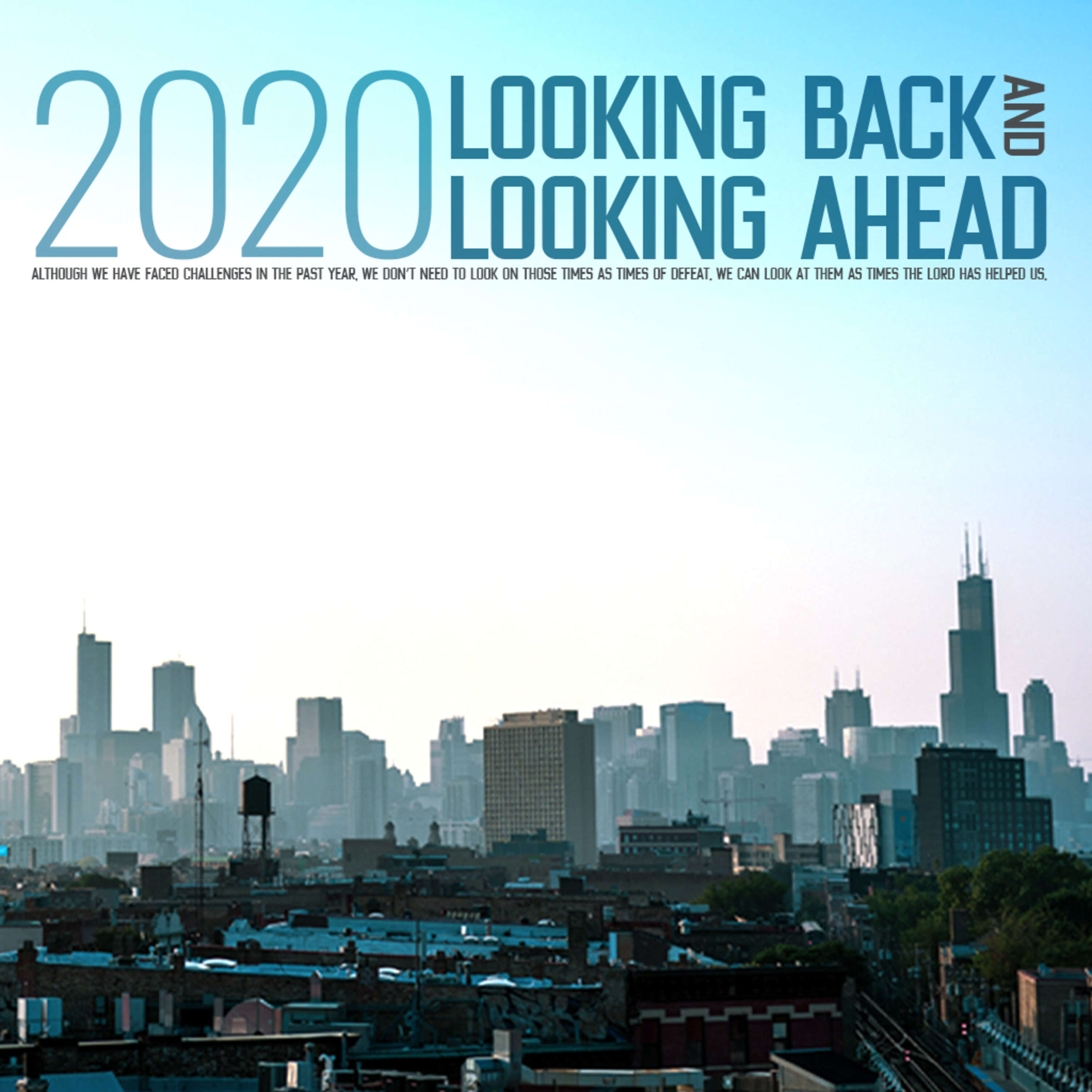 2020: Looking Back and Looking Ahead