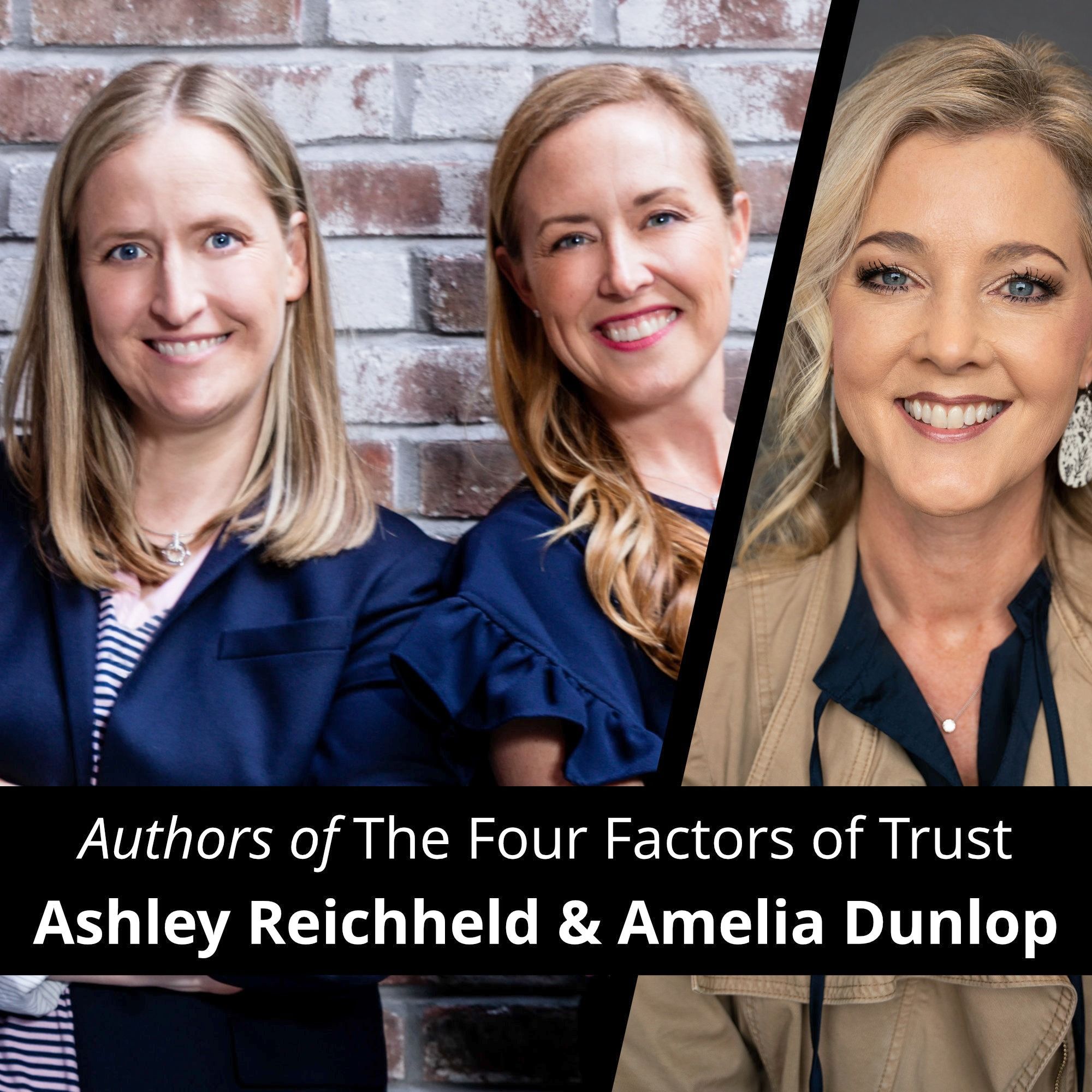 Women Trust More Than Men (But Lose Trust Faster) with Ashley Reichheld and Amelia Dunlop