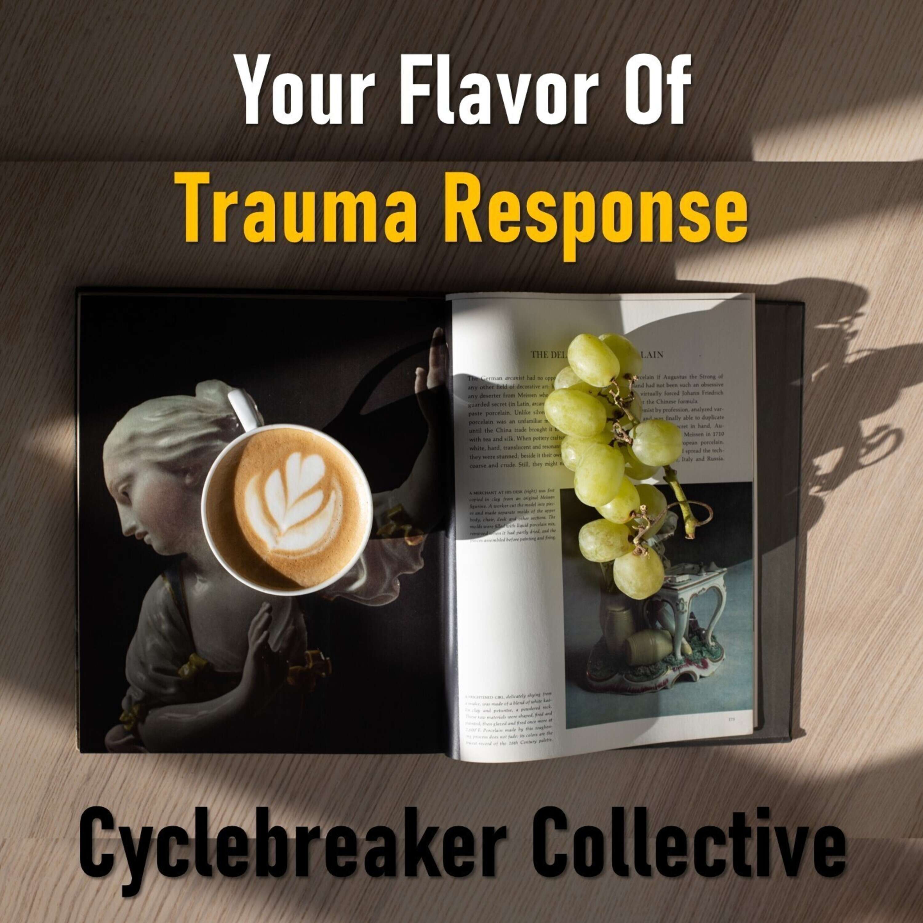 Your Flavor Of Trauma Response