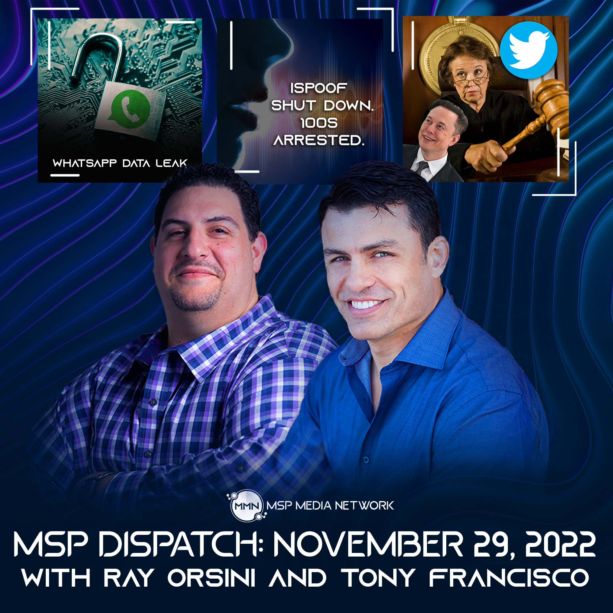 MSP Dispatch 11/29/22: 500 Million WhatsApp Users Leaked, iSpoof Shut Down, Twitter Executive Fired? (Audio)