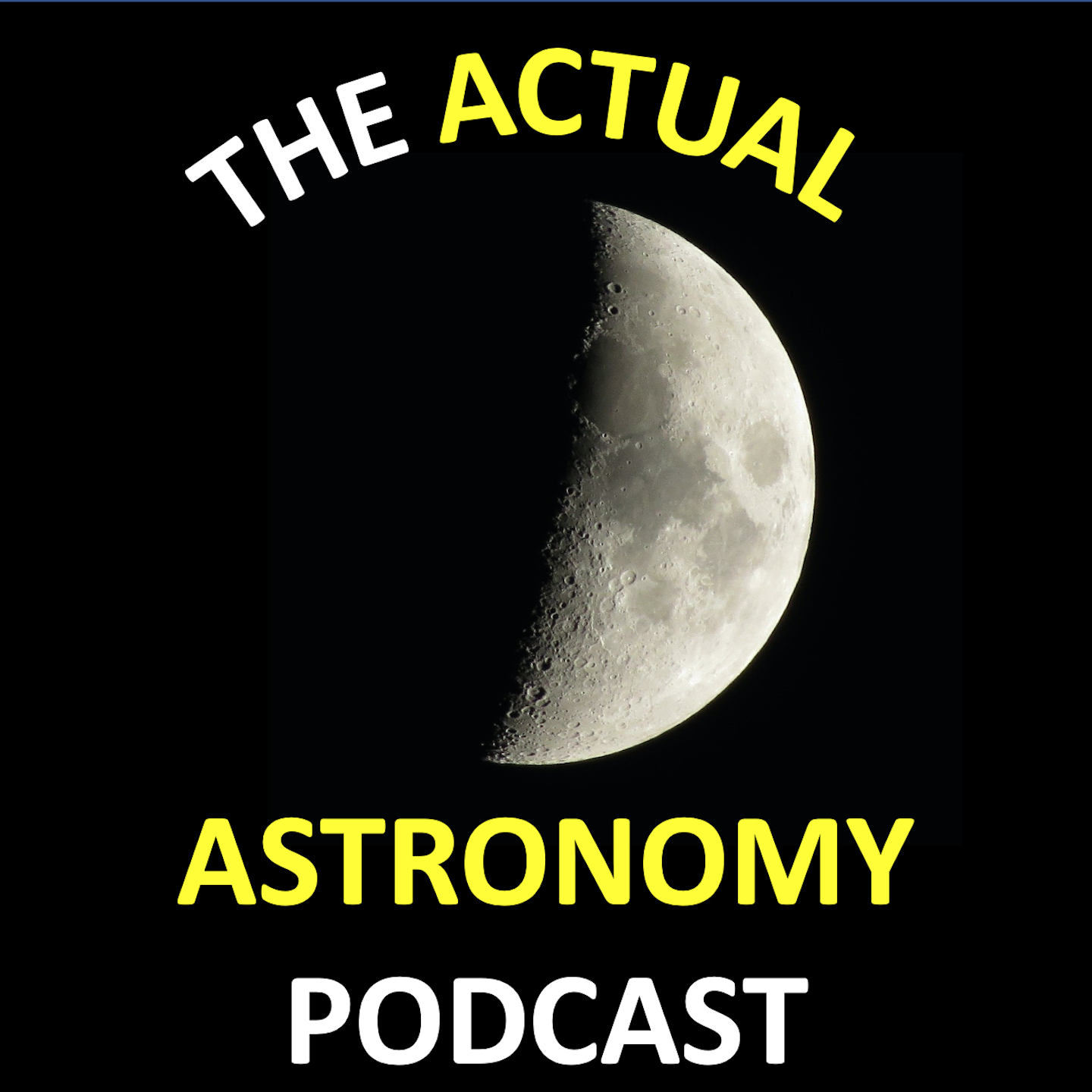 The Actual Astronomy Podcast 