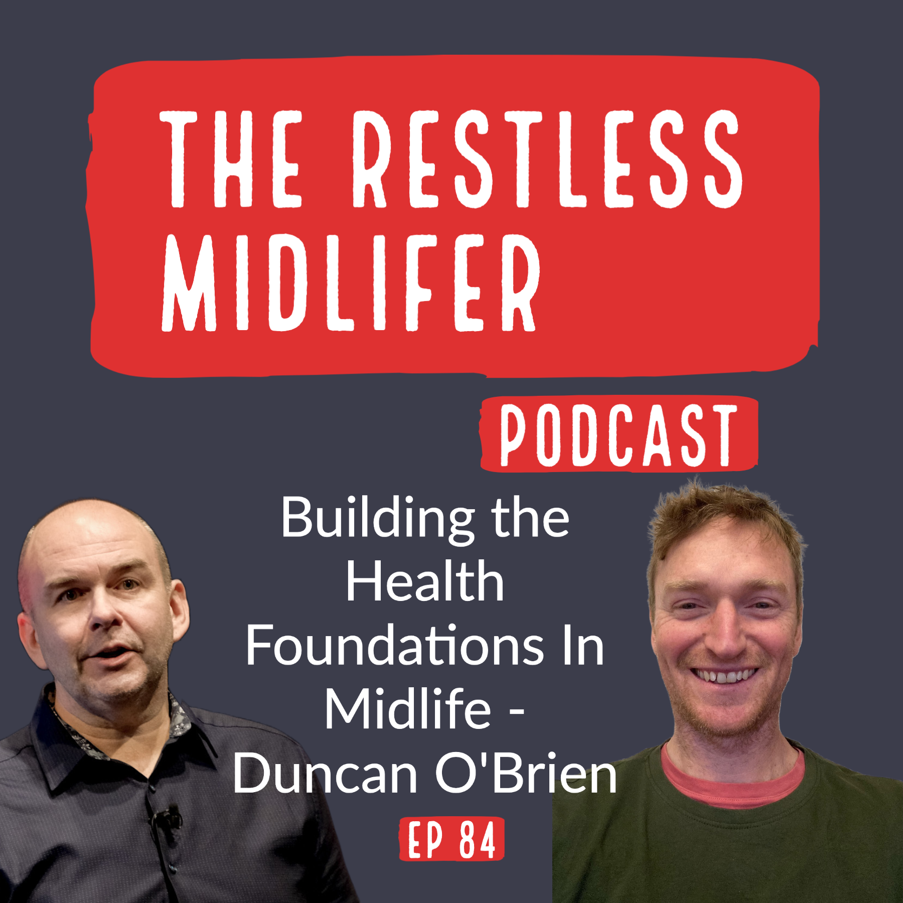 Building the Health Foundations In Midlife - Duncan O'Brien