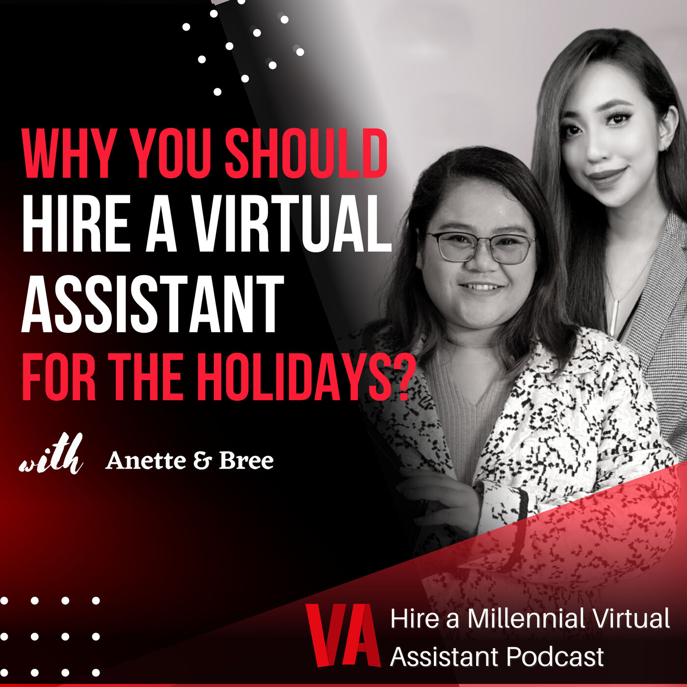 Why You Should Hire A Virtual Assistant For the Holidays? with Anette Kjaergaard, Account Manager, and Bree Fangonil, Project Manager, VA FLIX