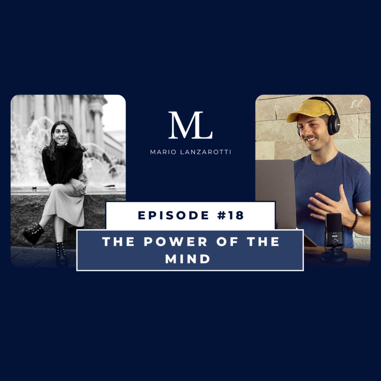 Episode 18 - The Power of The Mind