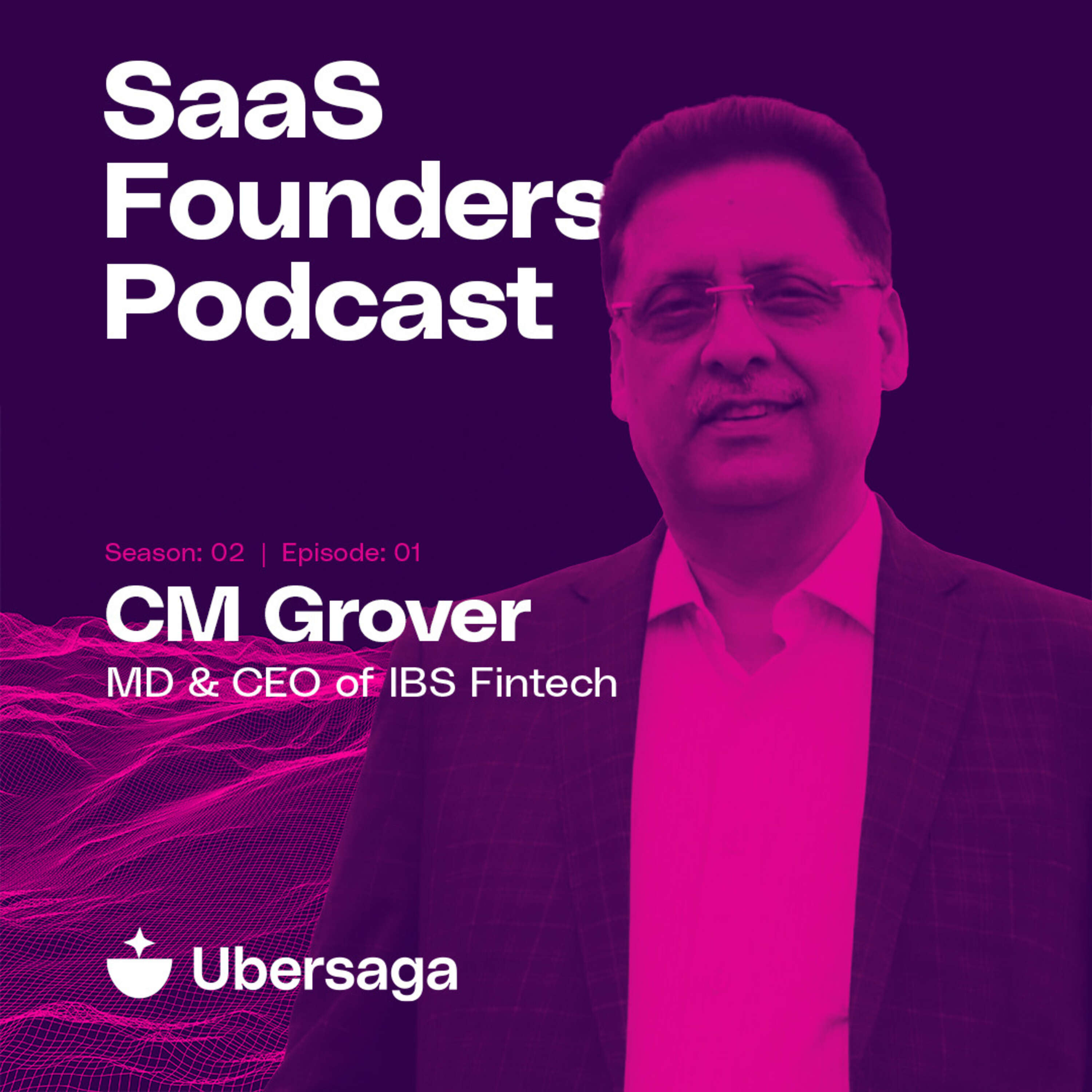 The second innings story of IBS Fintech’s CM Grover to building an empire of committed people