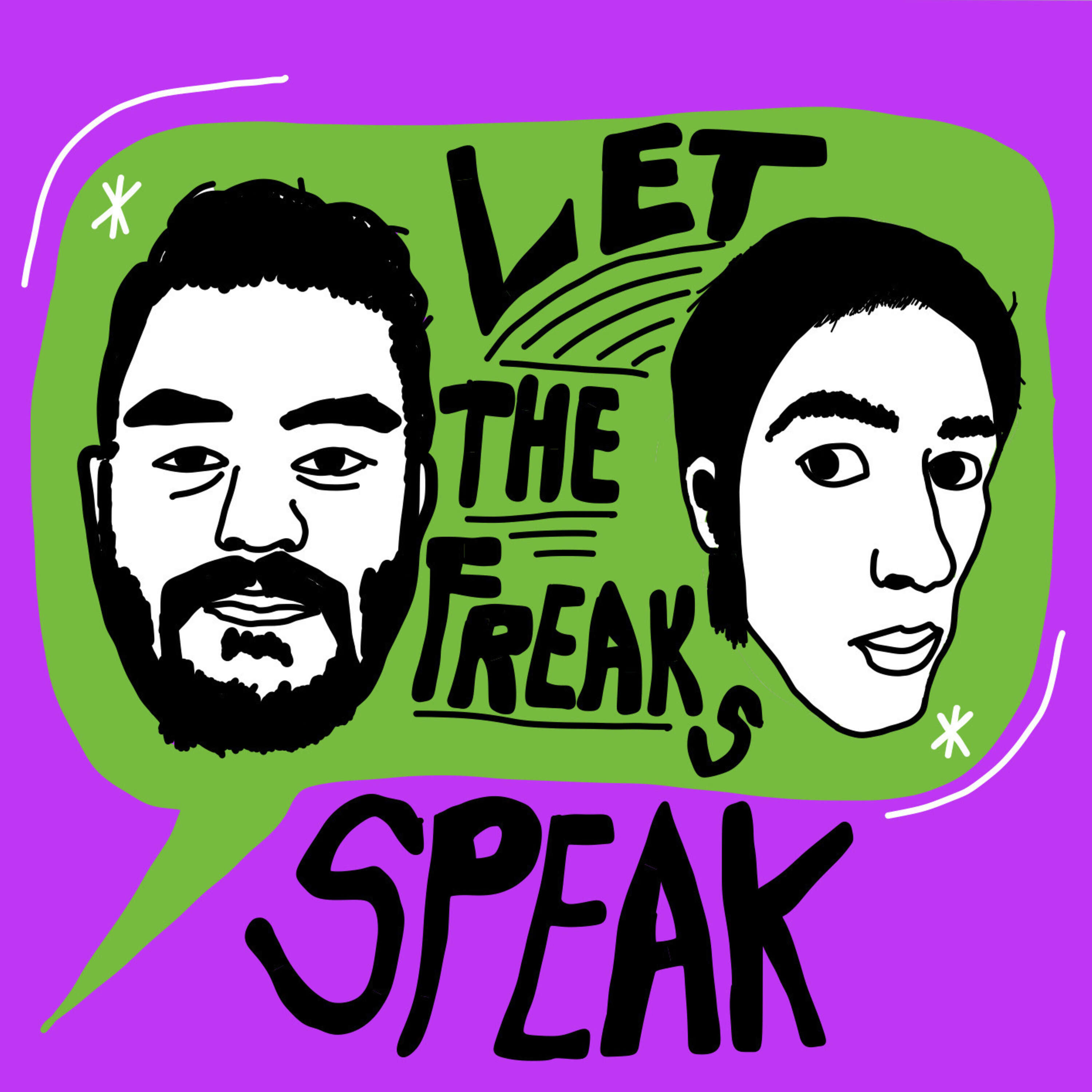 EP. 53- Sir Freaking Andrick- Let the Freaks Speak