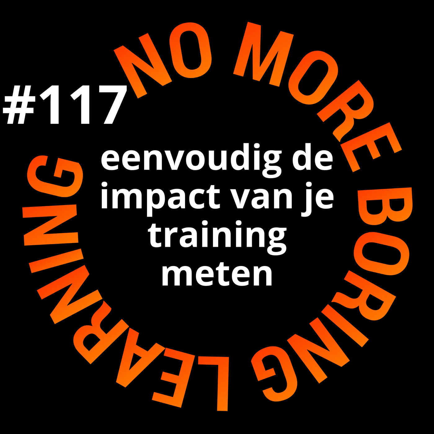 117. Impact van een training meten: de meest eenvoudige methode