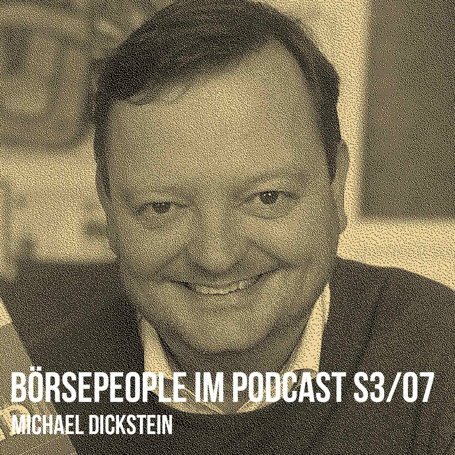 Börsepeople im Podcast S3/07: Michael Dickstein