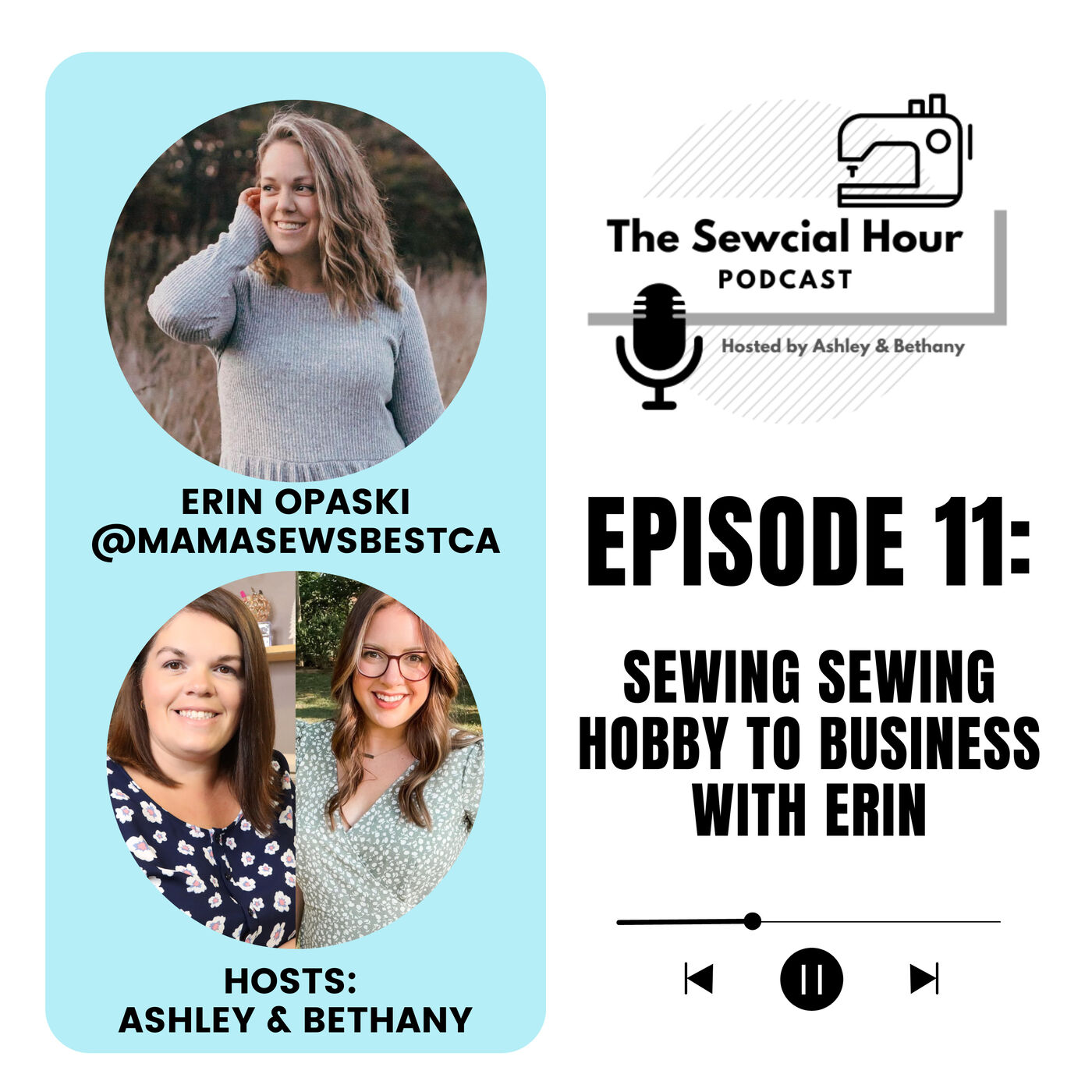 Episode 11: Sewing Hobby to Business with Erin