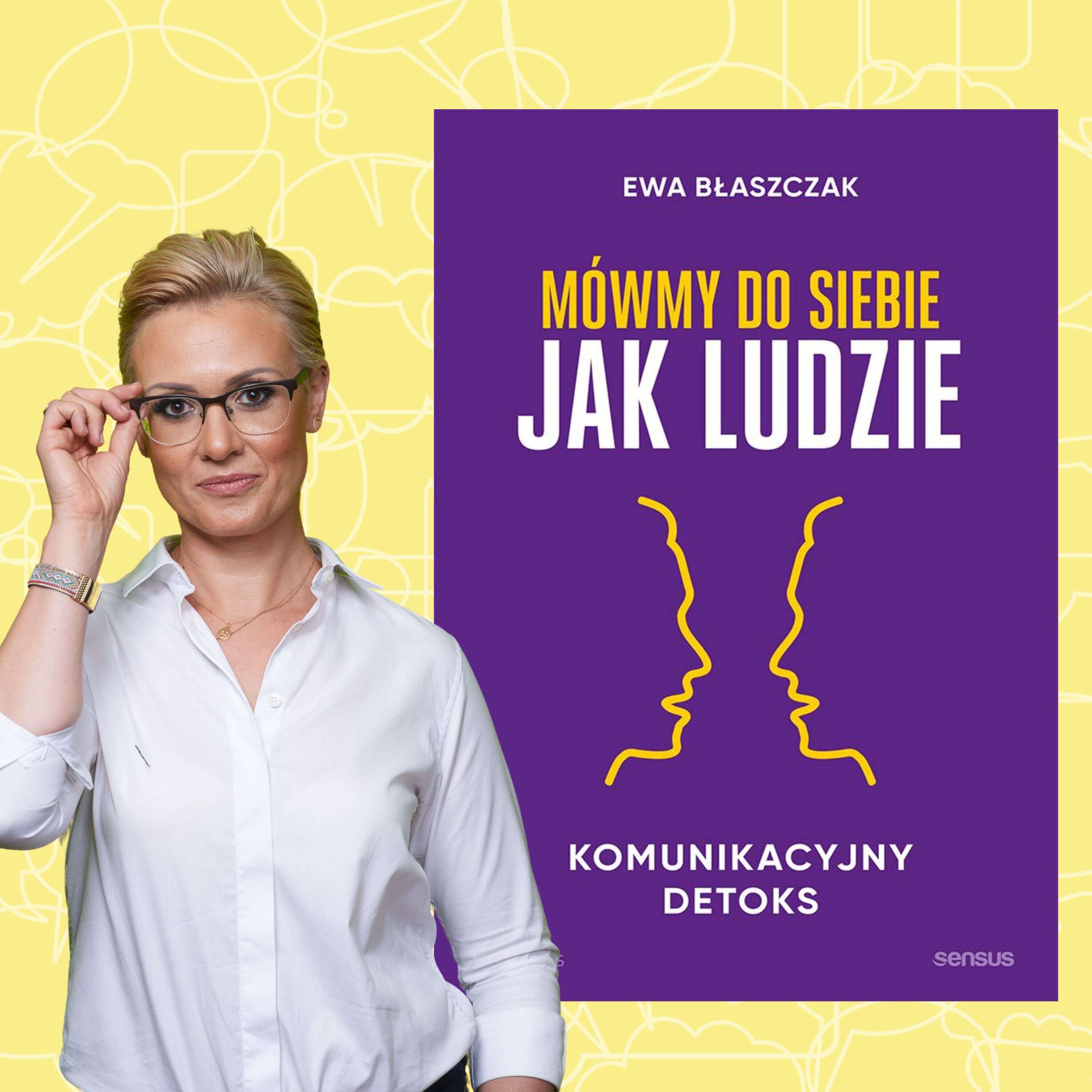 Mówmy do siebie jak ludzie 