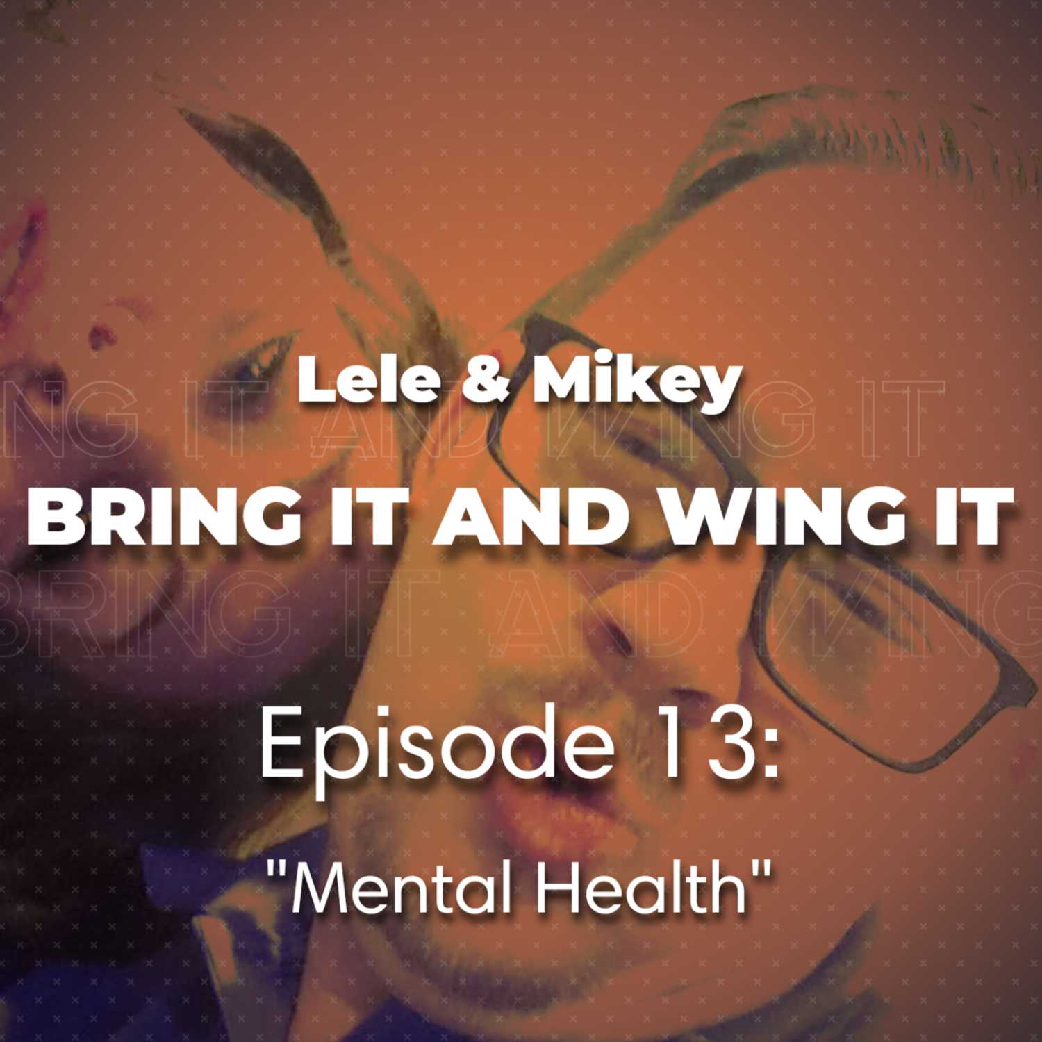 Episode 13: Mental Health