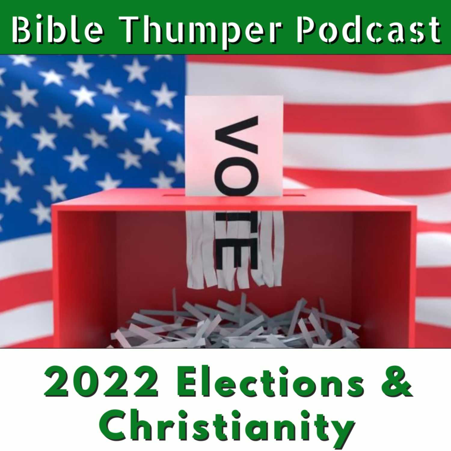 11/6/2022 Elections & Christianity