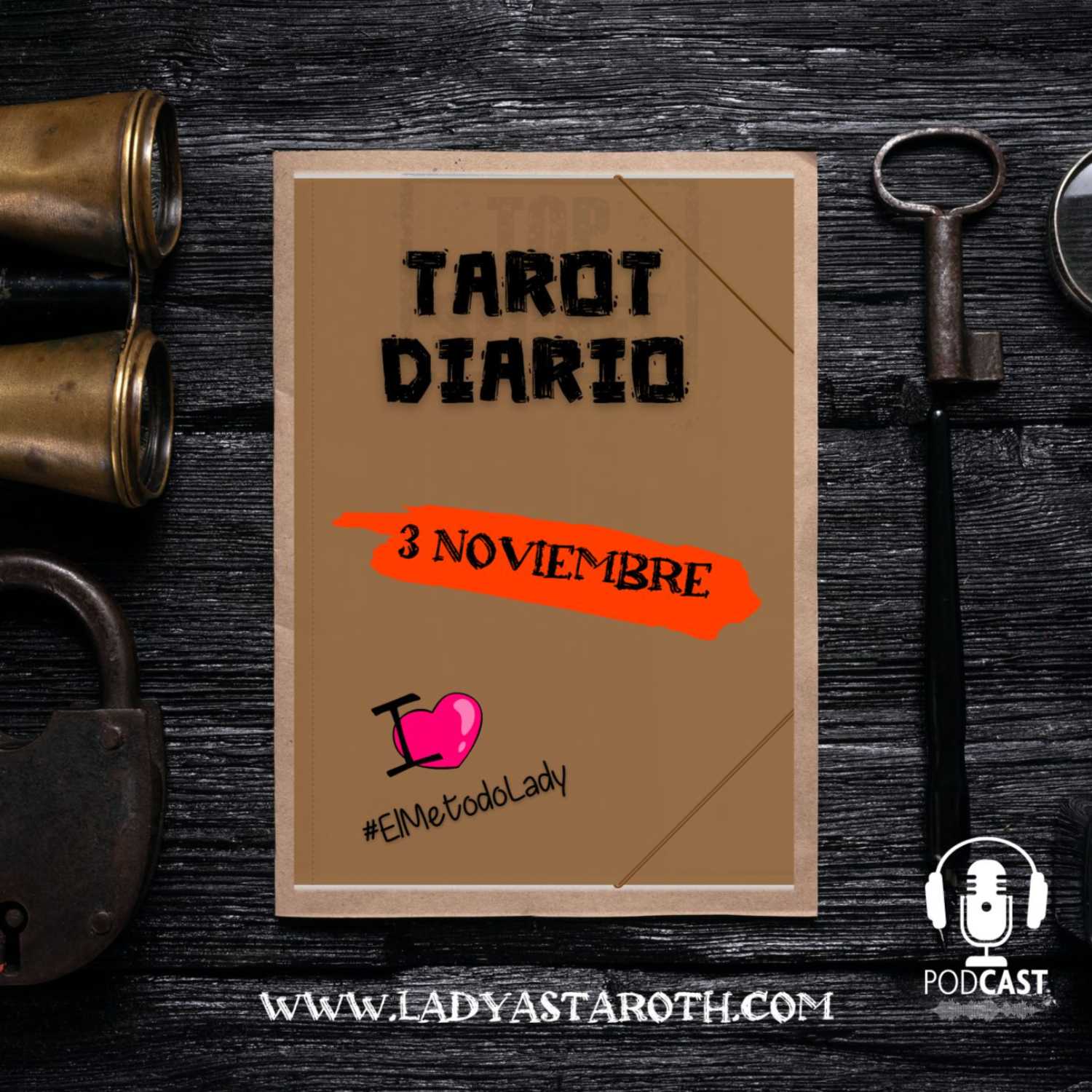 ⭐El Metodo Lady – Tarot Diario 3 Noviembre ⭐