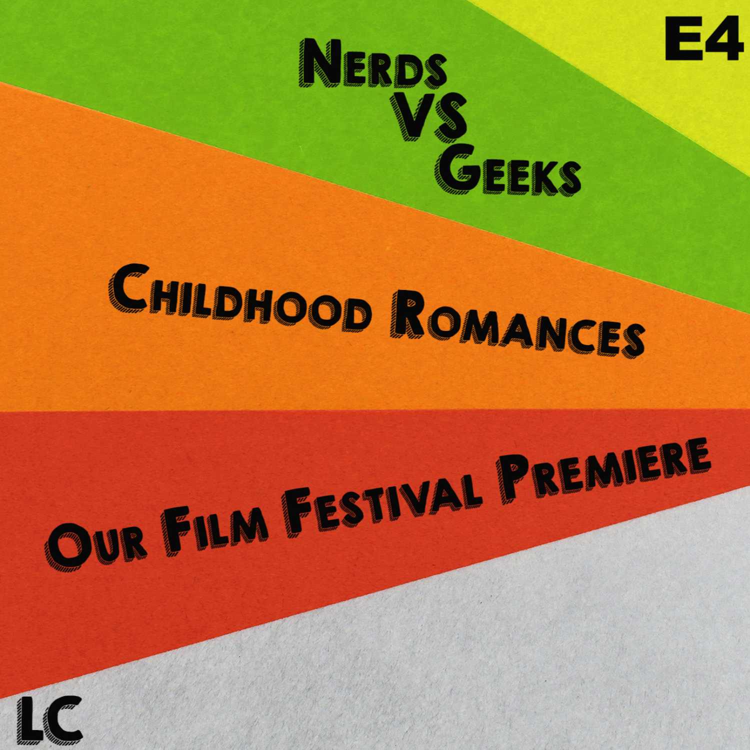 NERDS vs GEEKS, CHILDHOOD ROMANCES, AND OUR FILM FESTIVAL PREMIERE!