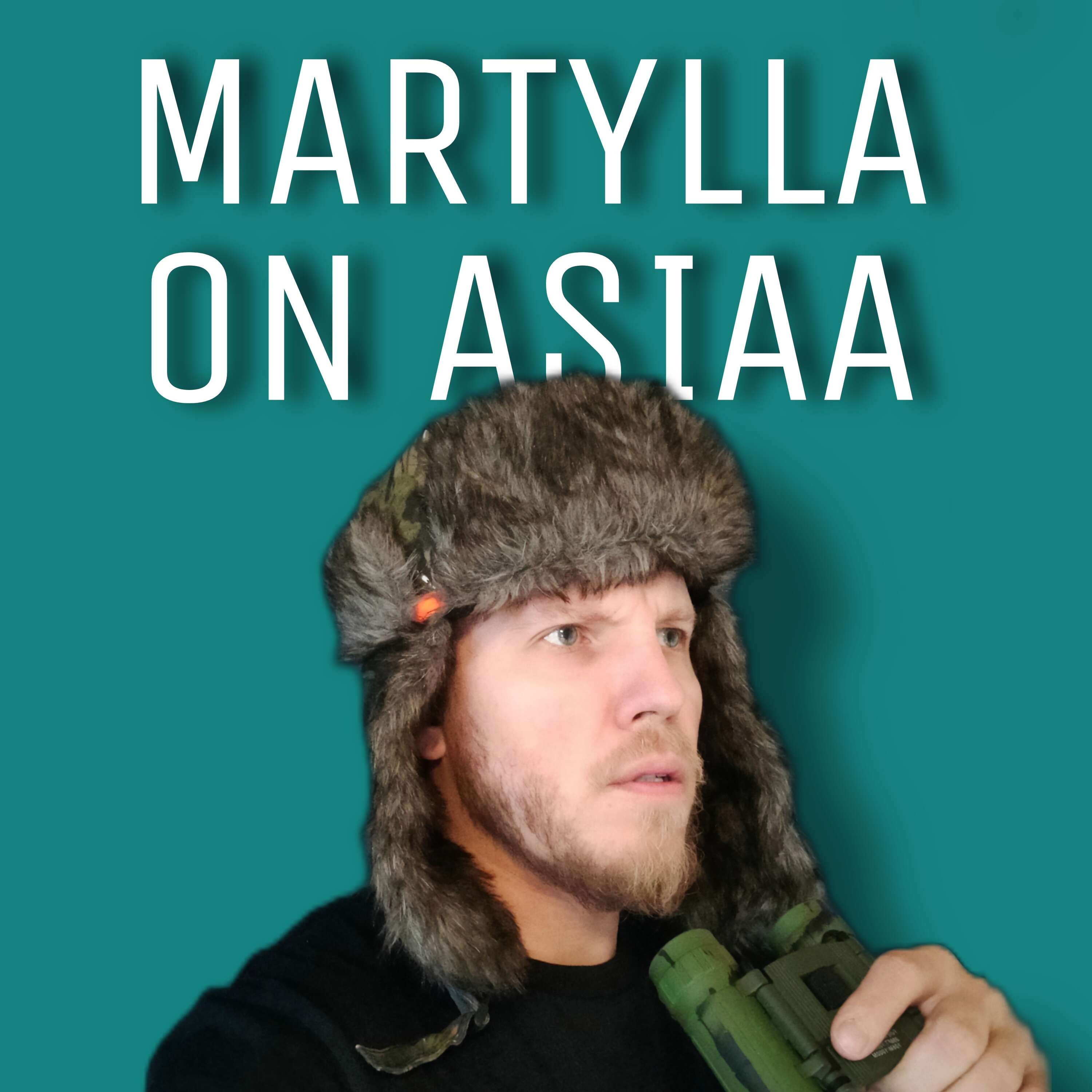 Martylla on asiaa 