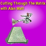 Nov. 27, 2022 "Cutting Through the Matrix" with Alan Watt --- Redux (Educational Talk From the Past): "Control over Minions from Ancient Times Meant Studying Prey then Disabling Minds"