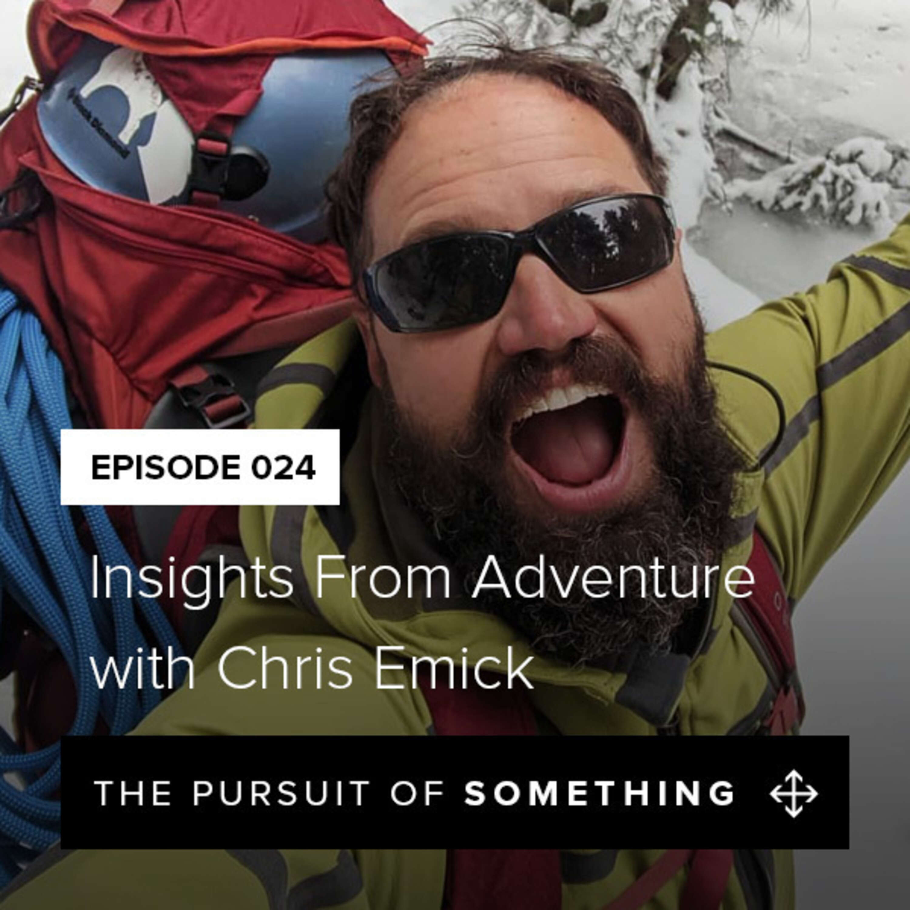 Insights From Adventure with Chris Emick