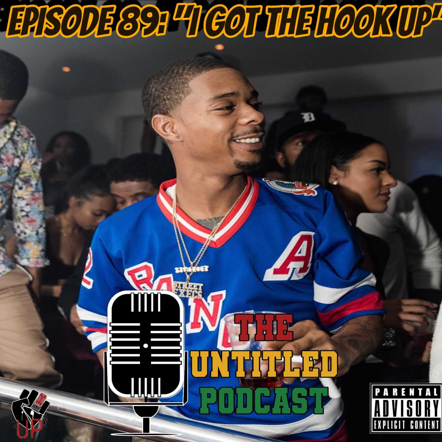 Untitled Podcast Episode 89 | "I Got the Hook Up"