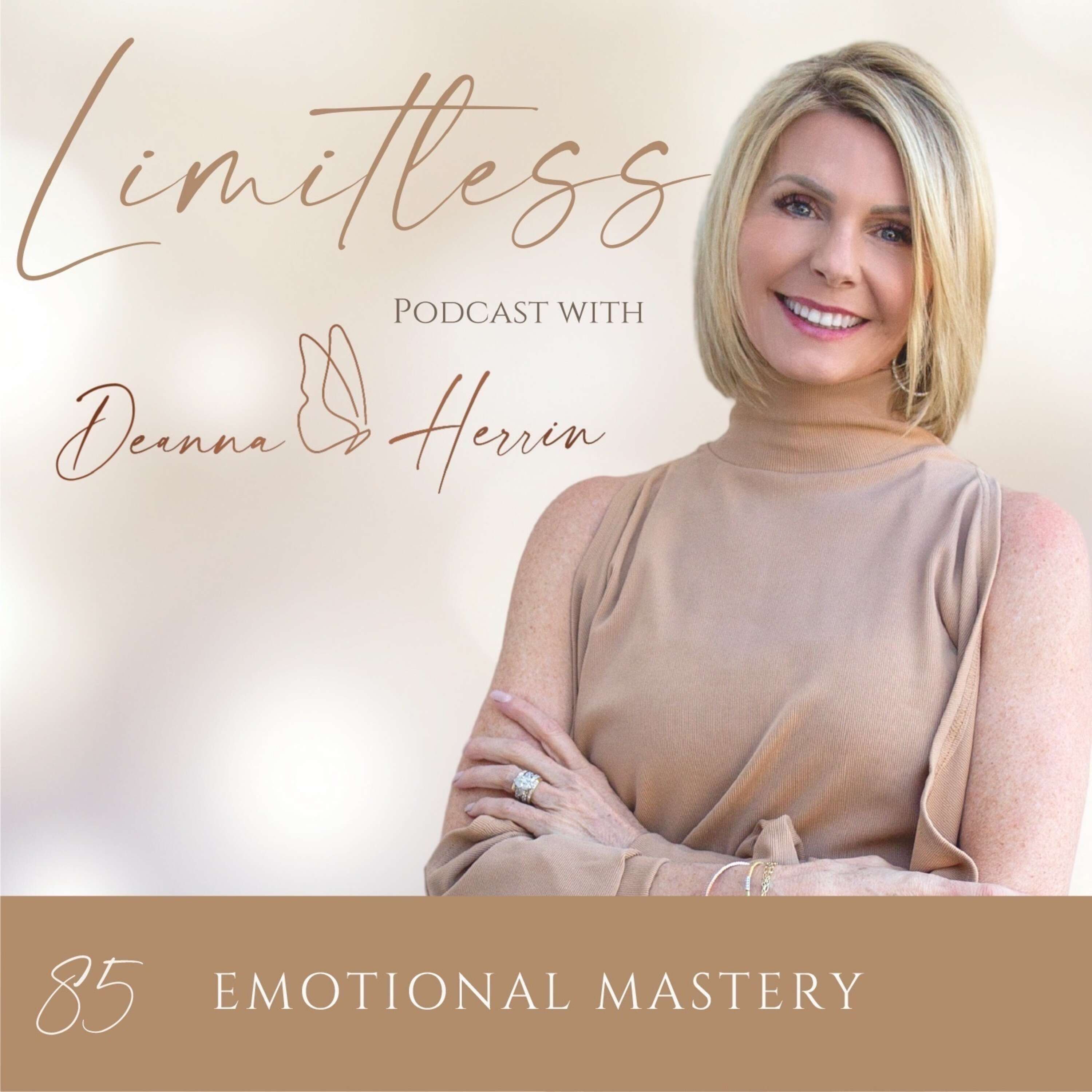 Episode 85: Emotional Mastery