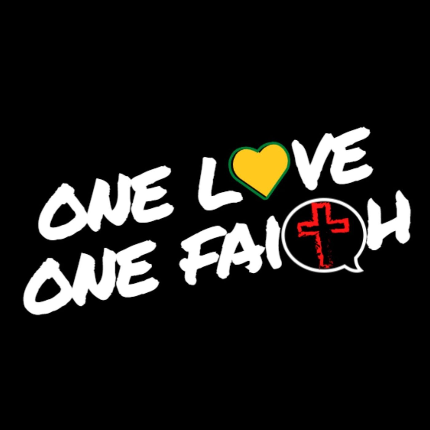 The One Love One Faith Podcast - Episode 104: 2 Years, No Worries