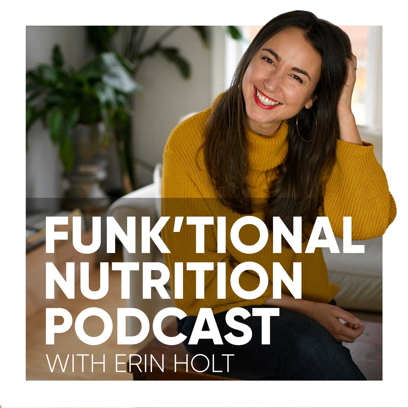 The Funk'tional Nutrition Podcast 