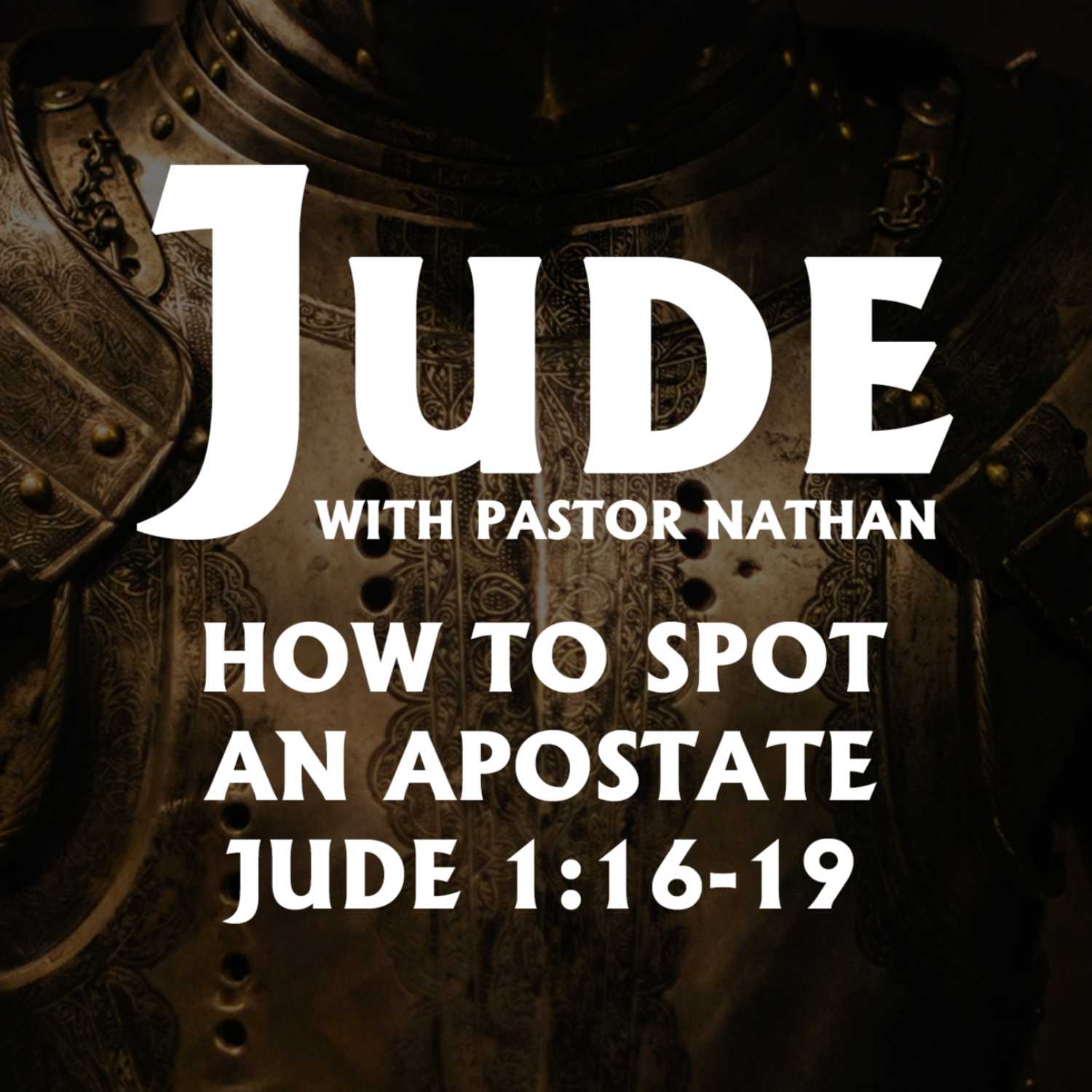 How to Spot an Apostate | Jude 1:16-19