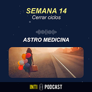 ⁣Episodio 14 Cerrar ciclos – Astro Medicina con Rosi González