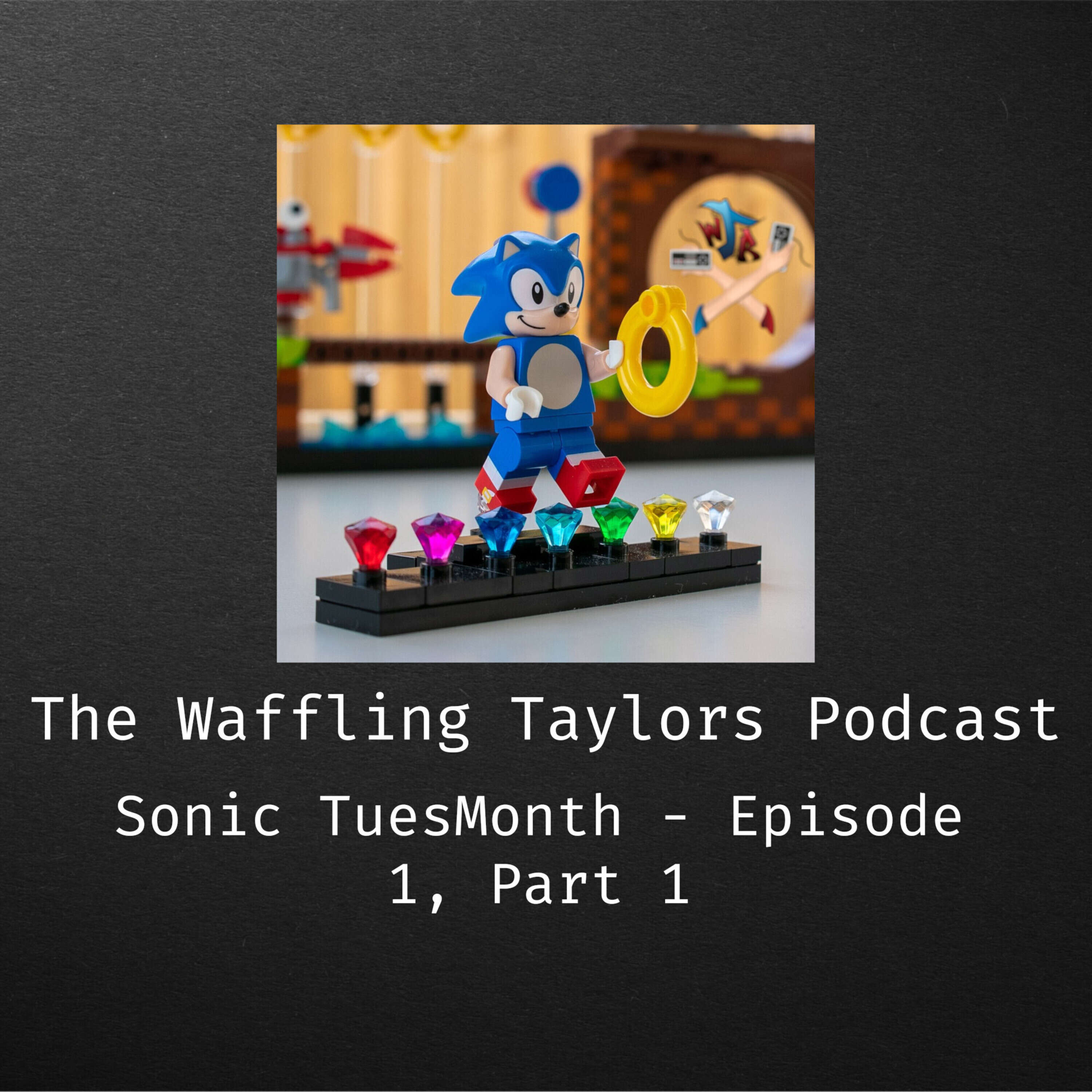 Sonic TuesMonth - Episode One, Part One