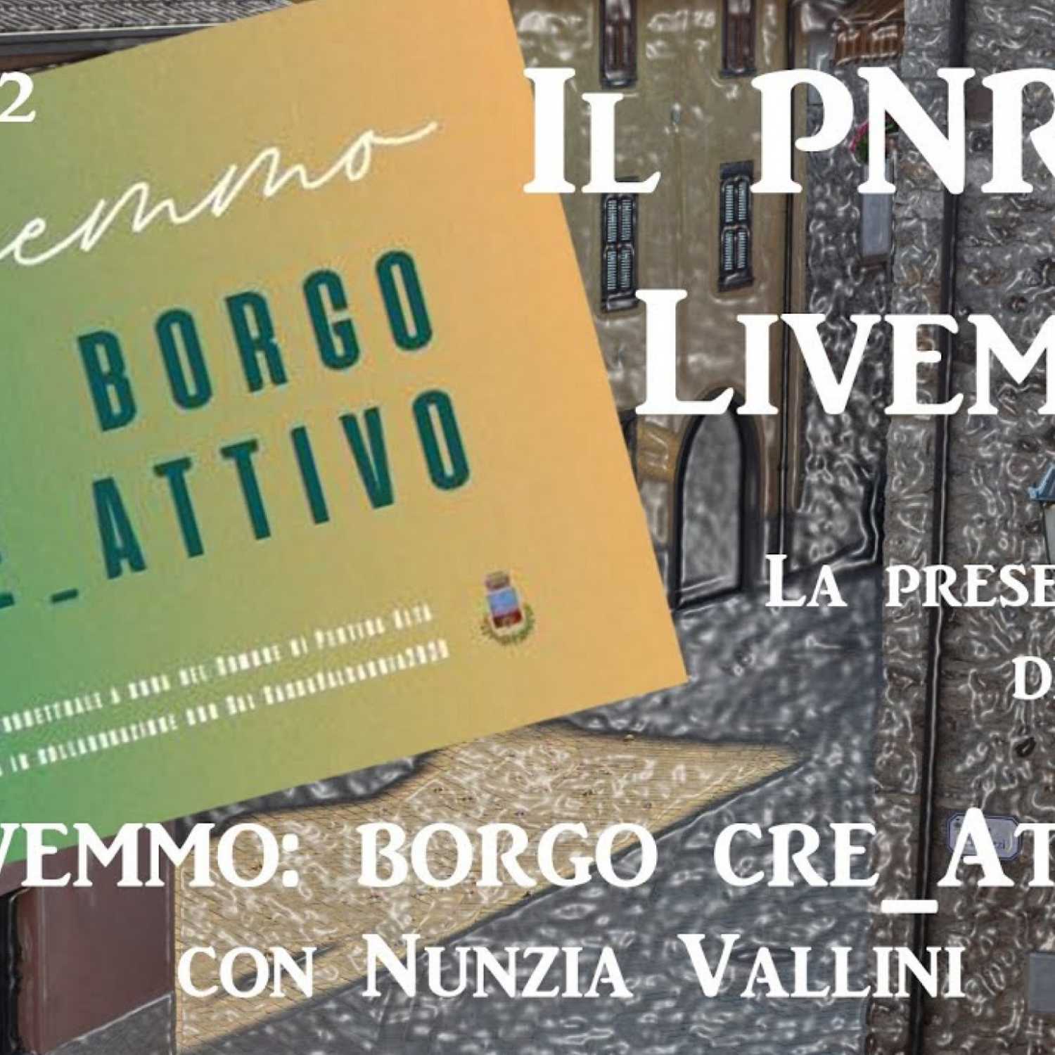 Presentazione del progetto PNRR Borghi relativo a Livemmo (11.08.2022)