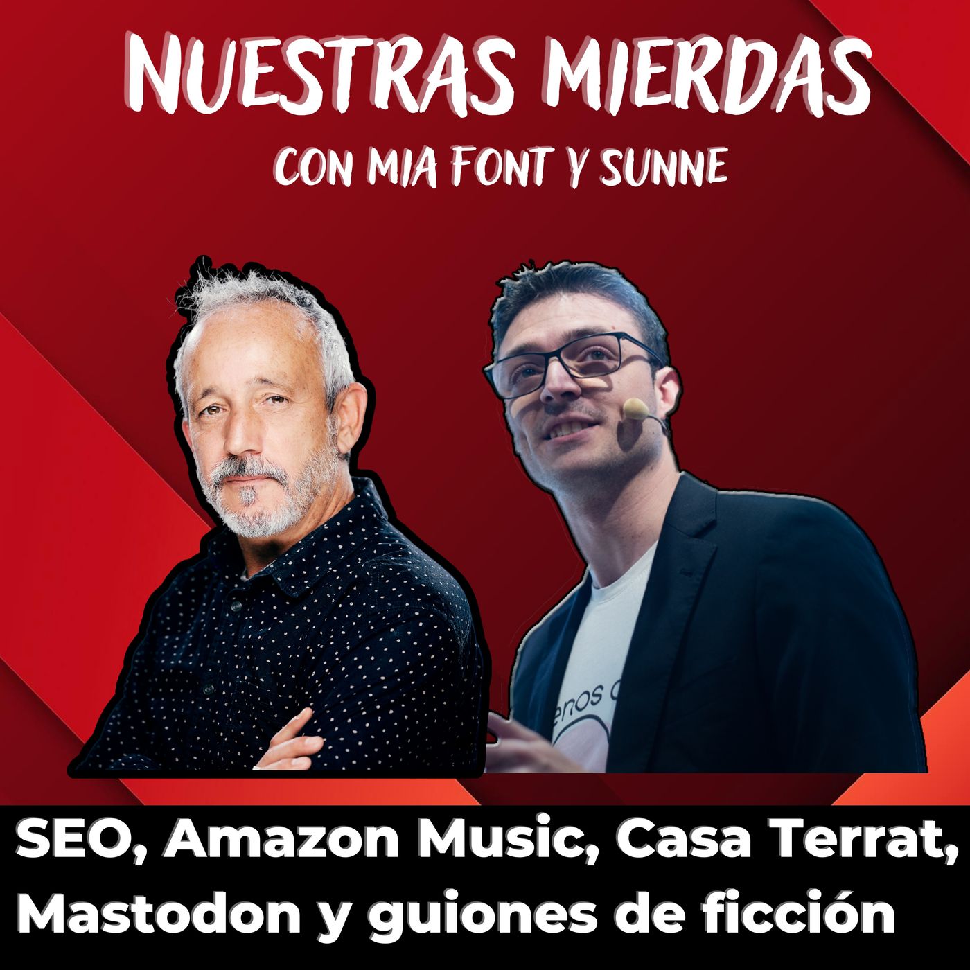 Nuestras mierdas, con Mia Font @4Colors , SEO, Amazon Music, Casa Terrat, Mastodon y guiones de ficción