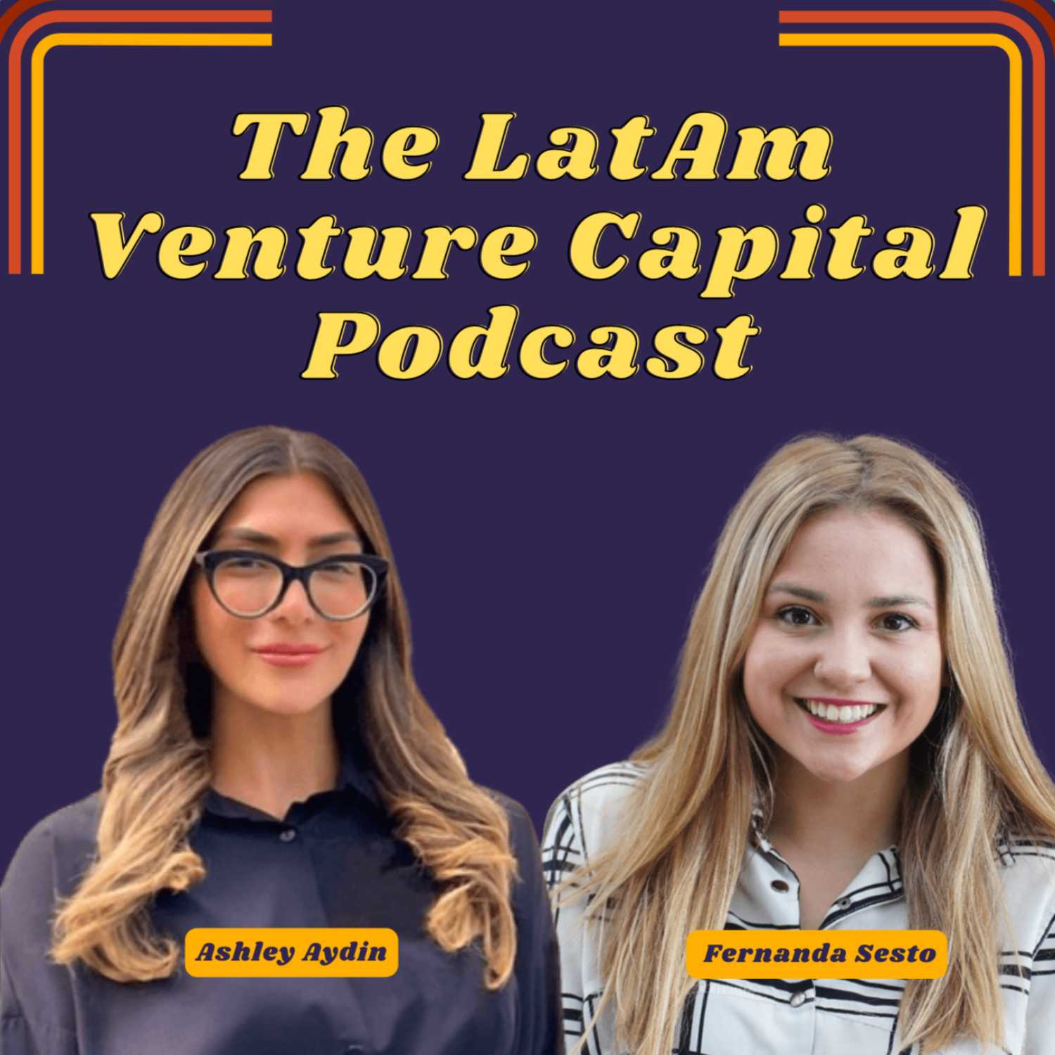 Ep6 The LatAm Venture Capital Podcast: Ashley Adyin