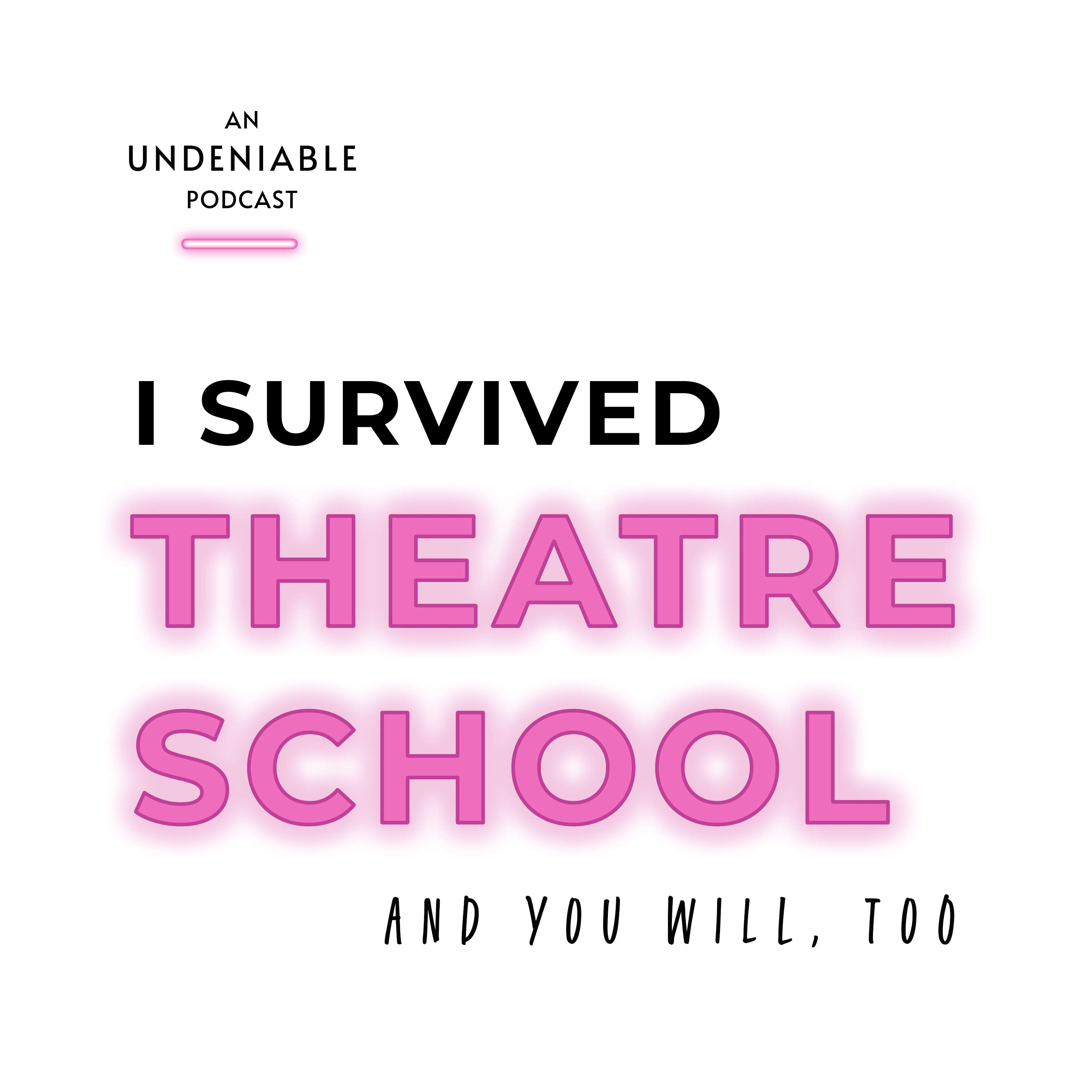 I Survived Theatre School 