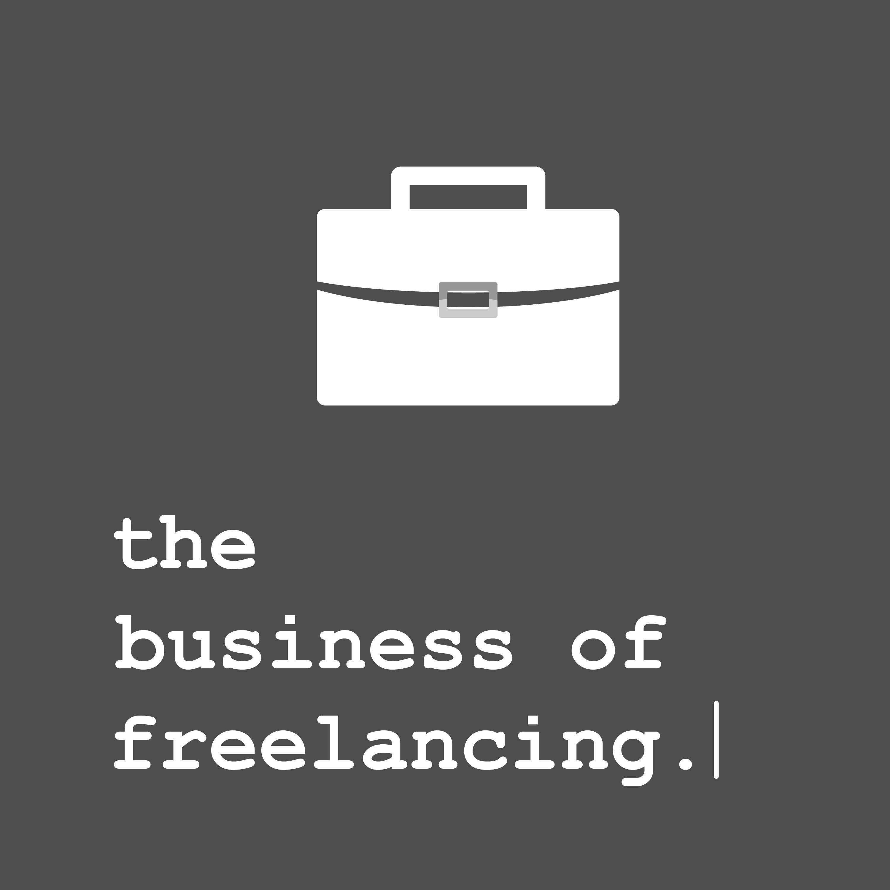 The Business of Freelancing 