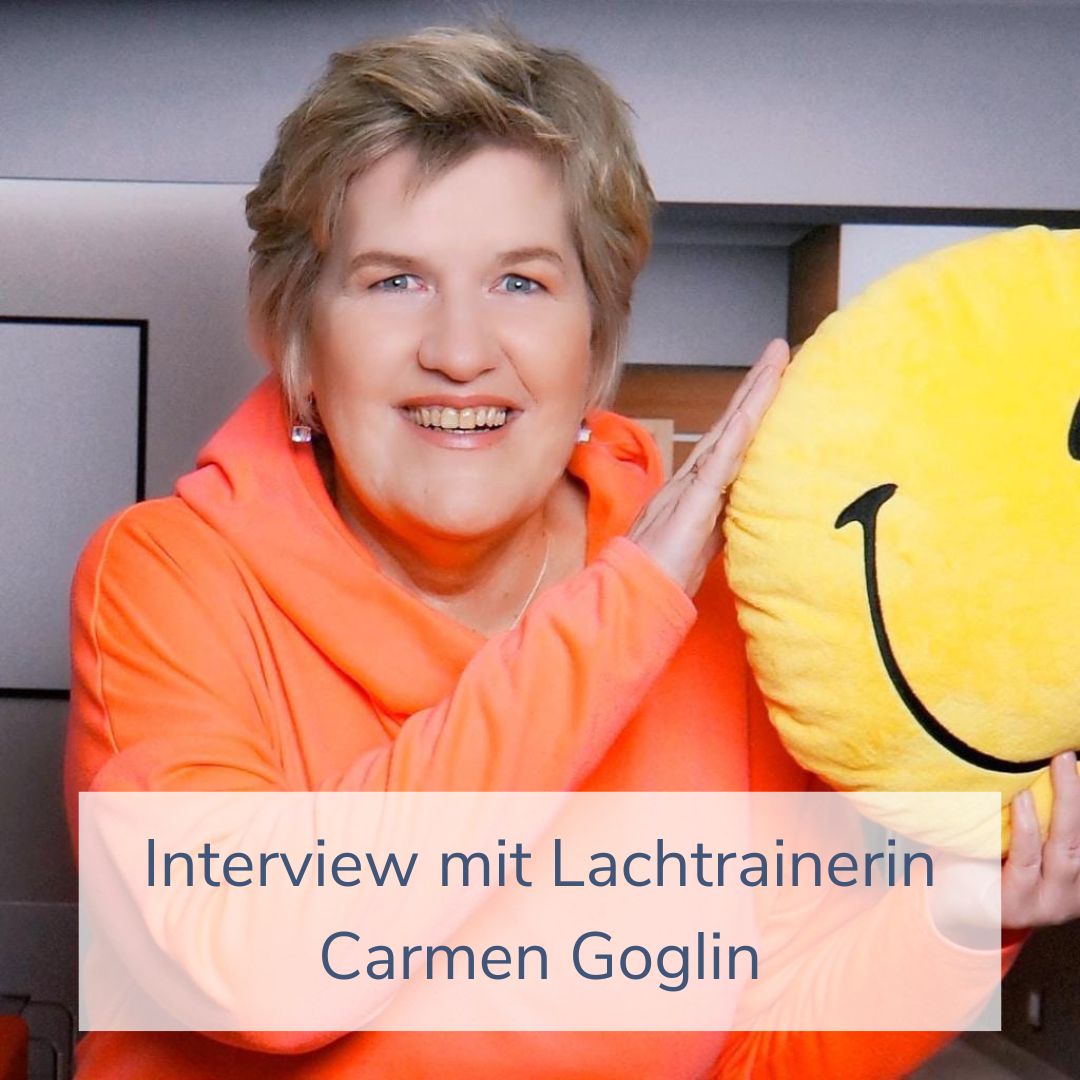 #100 Interview mit Lachtrainerin Carmen Goglin