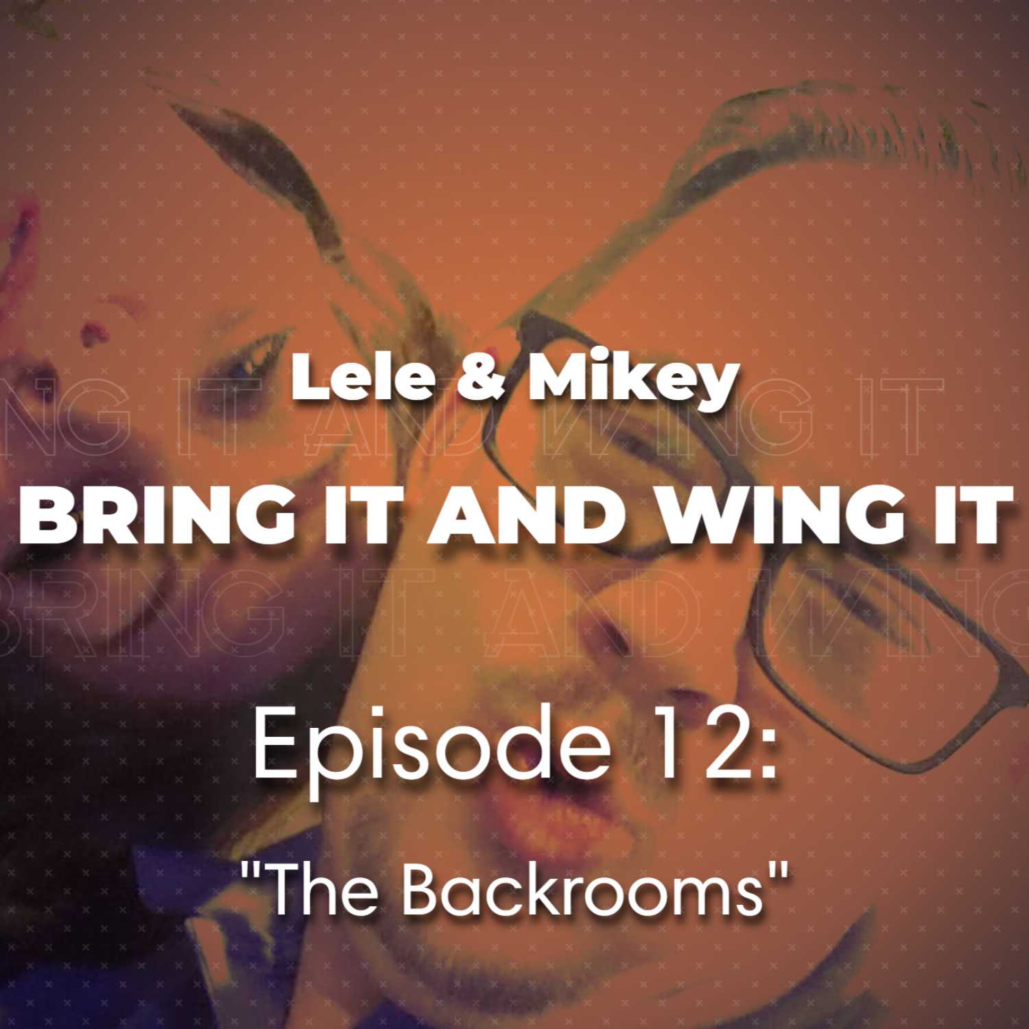 Episode 12: "The Backrooms"