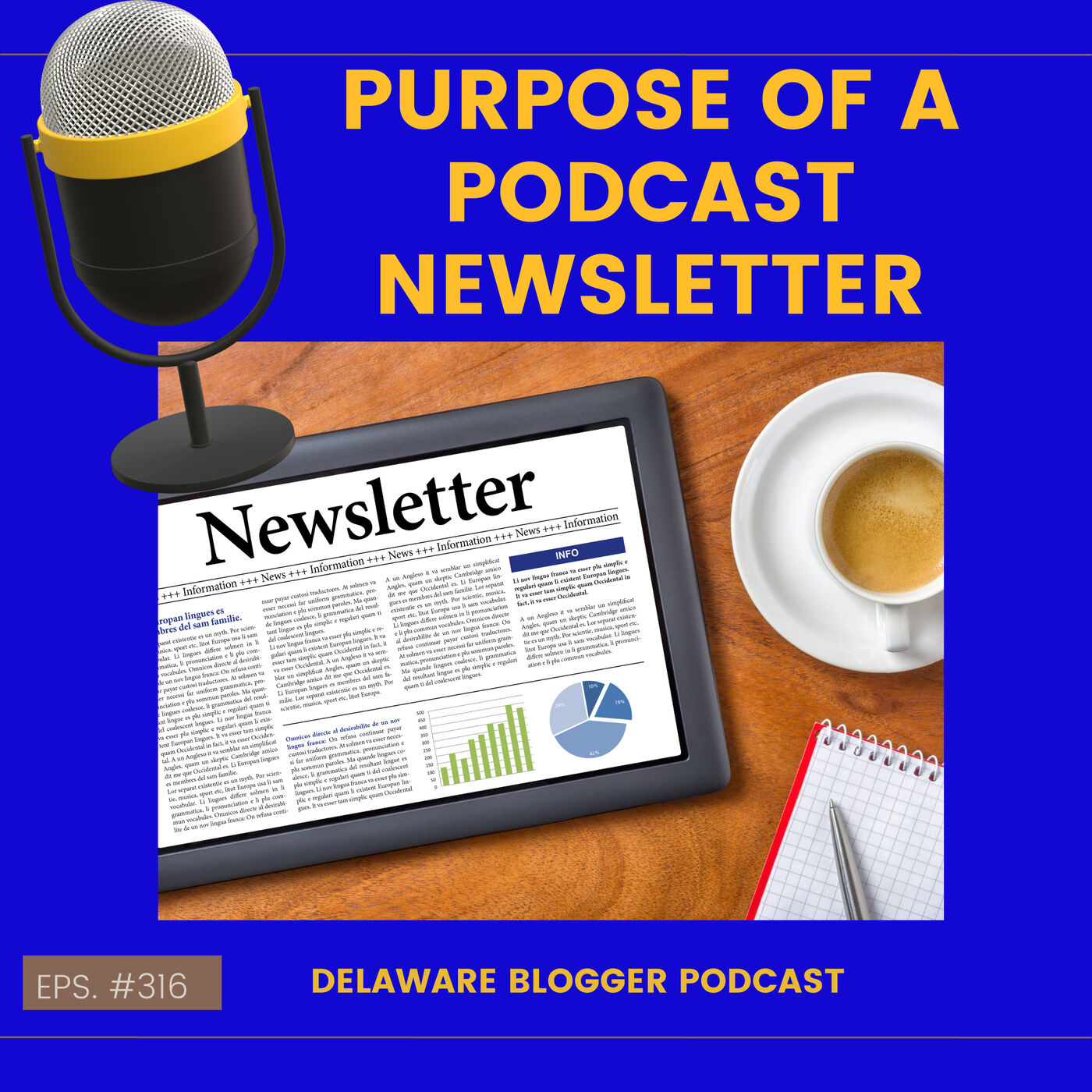 Purpose of a Podcast Newsletter