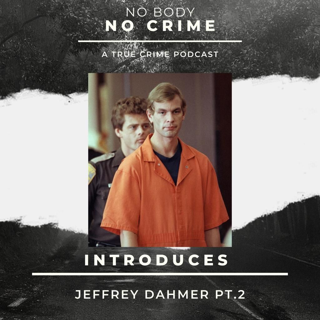 Jeffery Dahmer PT.2