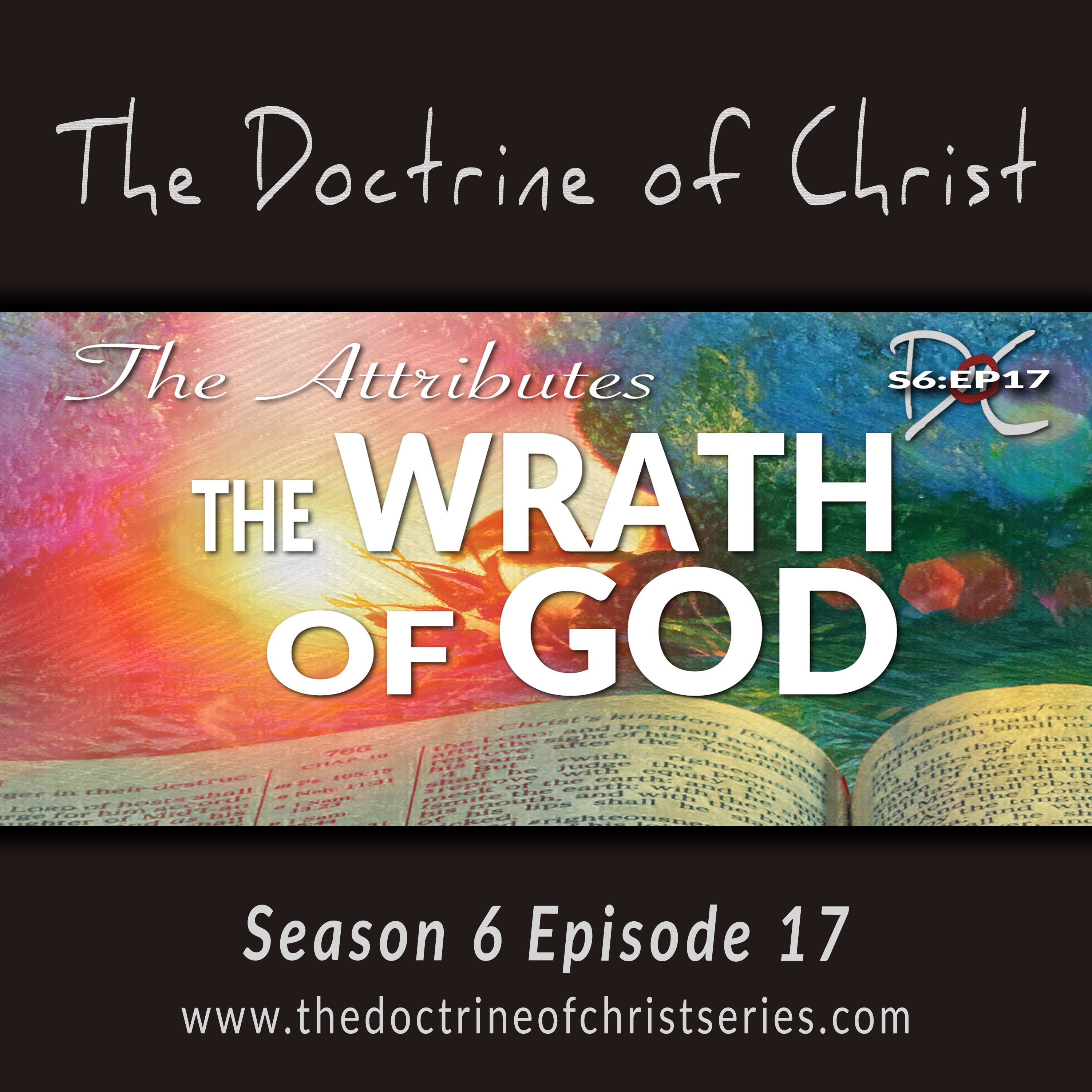 The Attributes: The Wrath of God w/David Carrico S6:EP17