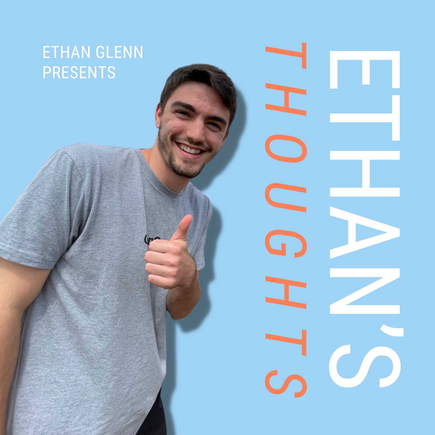 Ethan's Thoughts EP 6