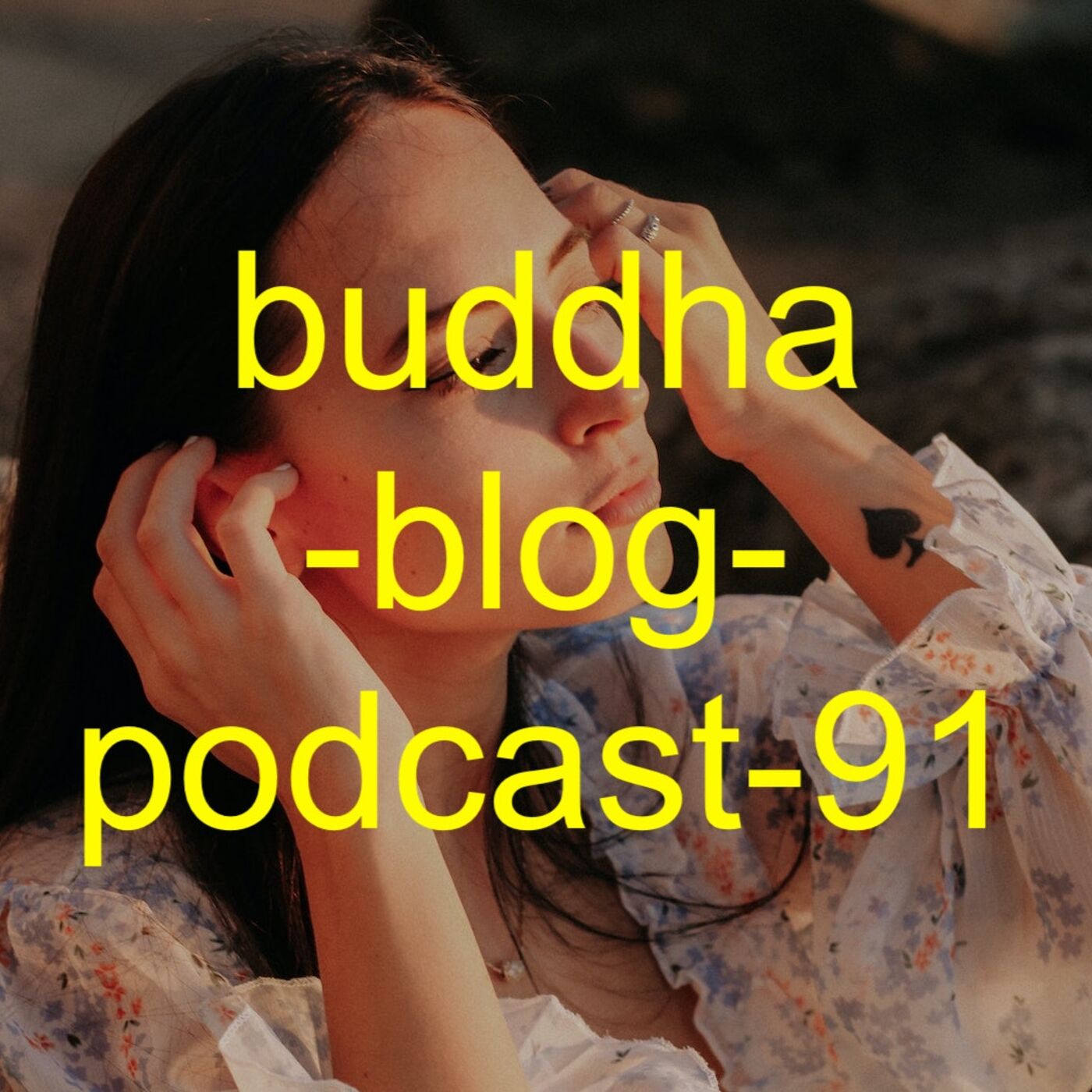 91-Ich habe sehr vieles zu bedauern-Buddha-Blog-Podcast-Buddhismus im Alltag