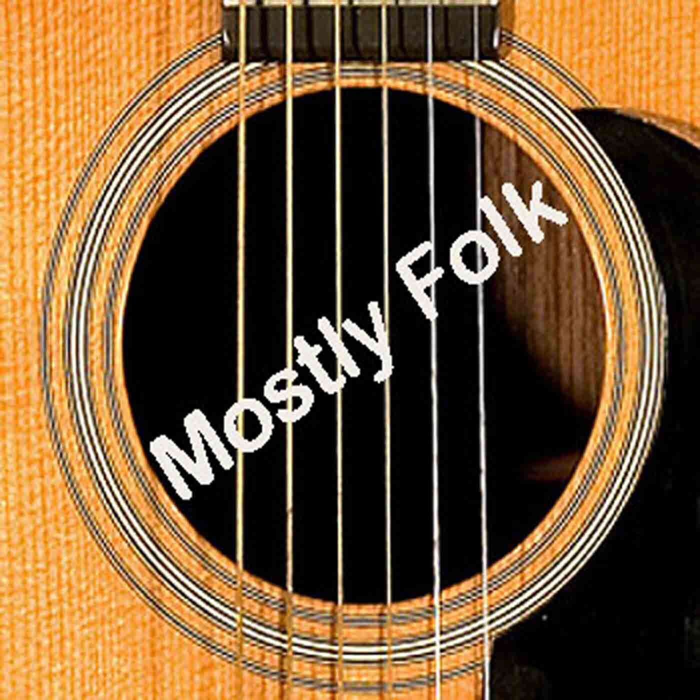 Mostly Folk Podcast Episode 603