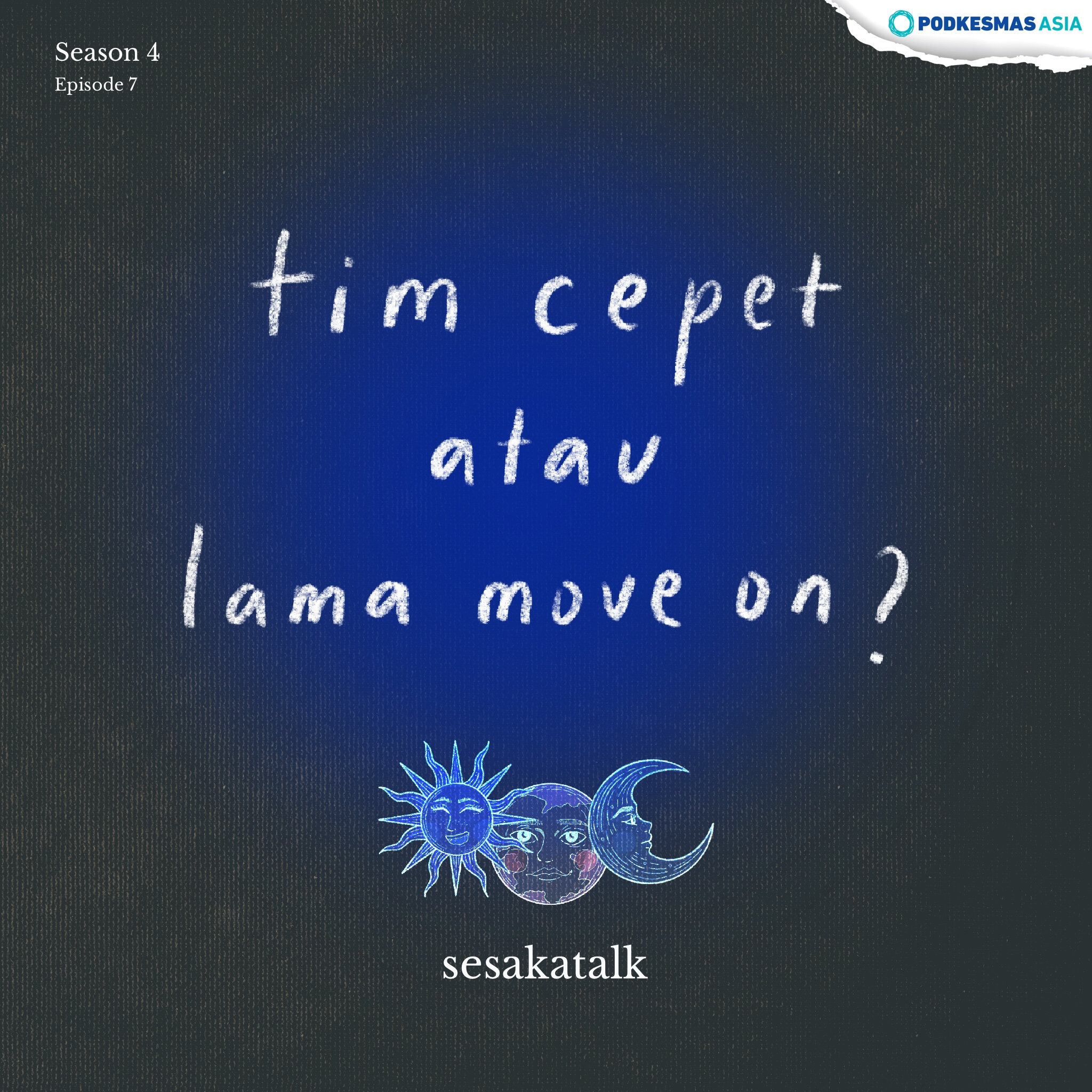 SESAKATALK : Tim Cepet Atau Lama Move On?