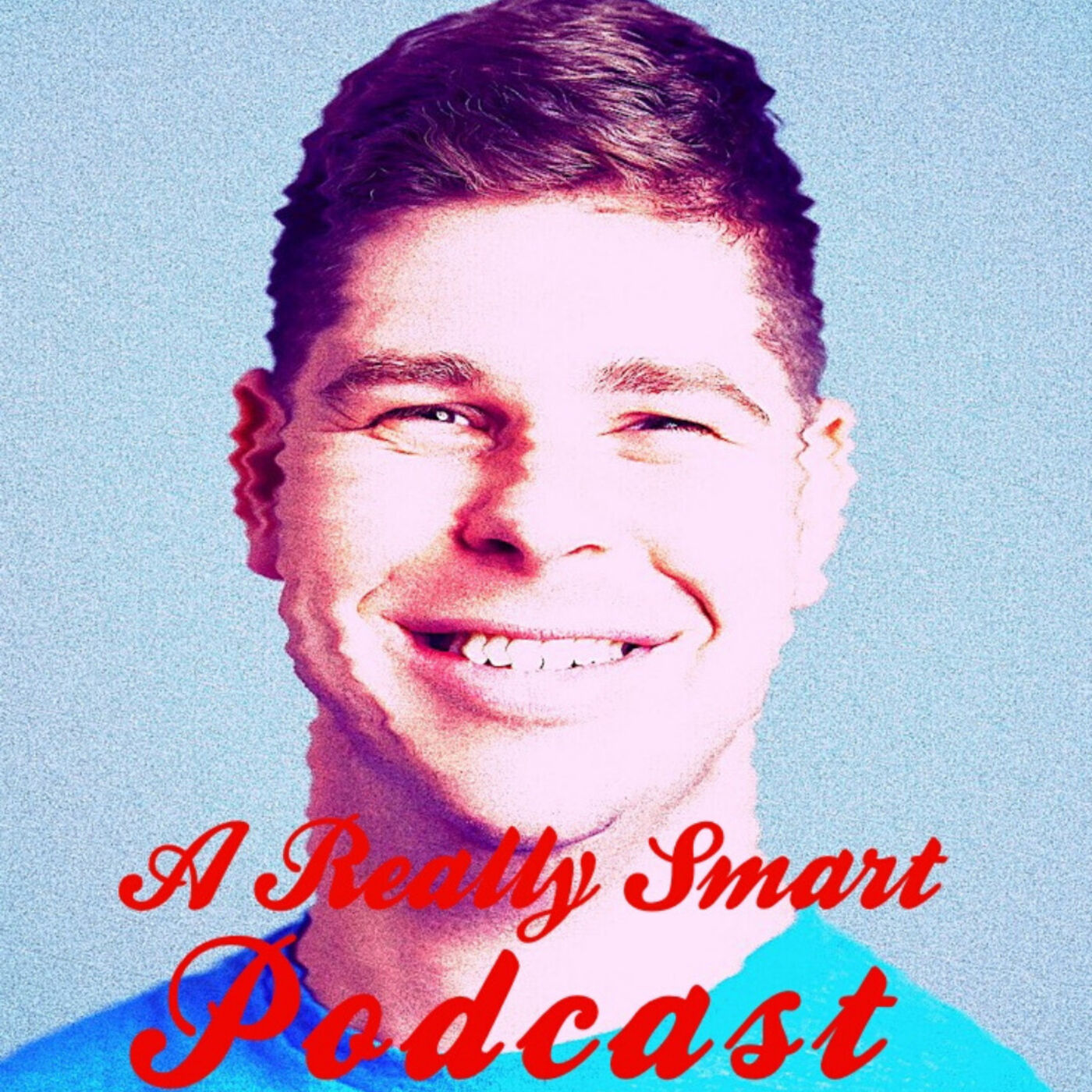 A Really Smart Podcast 