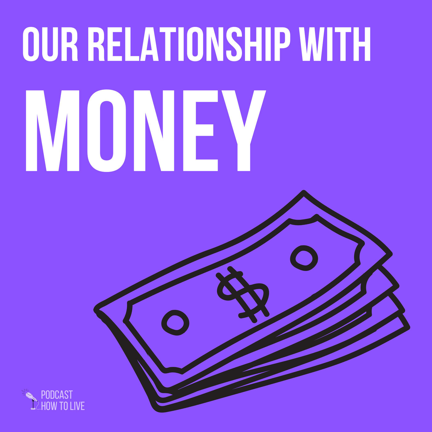 #029 Our relationship with money