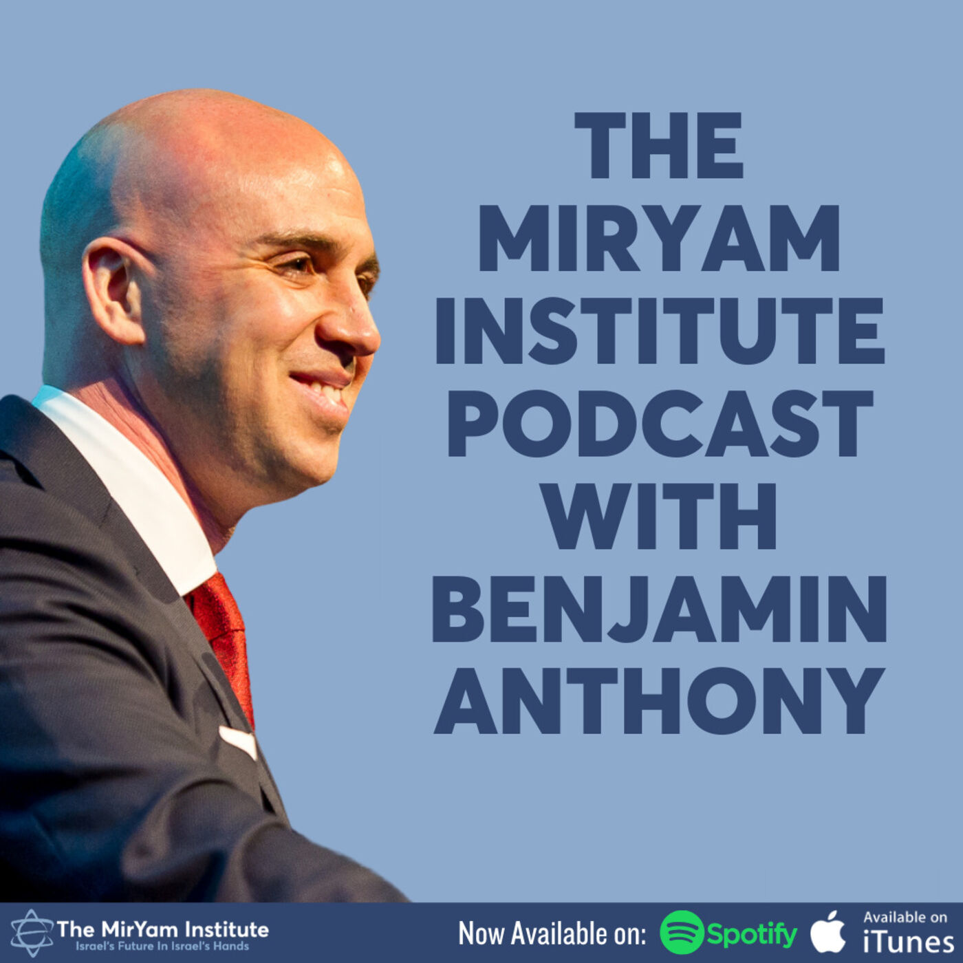 The MirYam Institute Podcast with Benjamin Anthony 