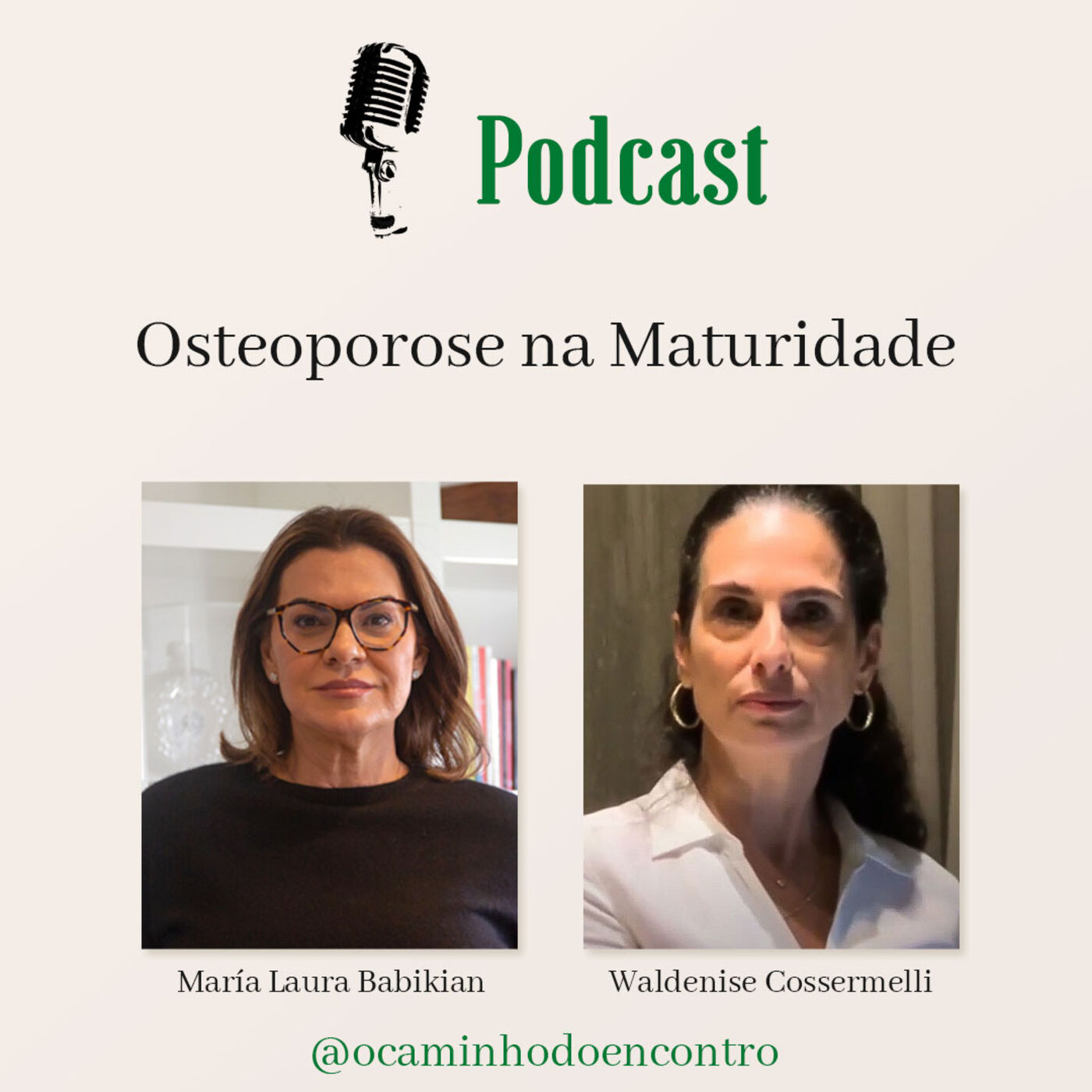 #66 - Osteoporose na Maturidade, com a Dra. Waldenise Cossermelli e María Laura Babikian