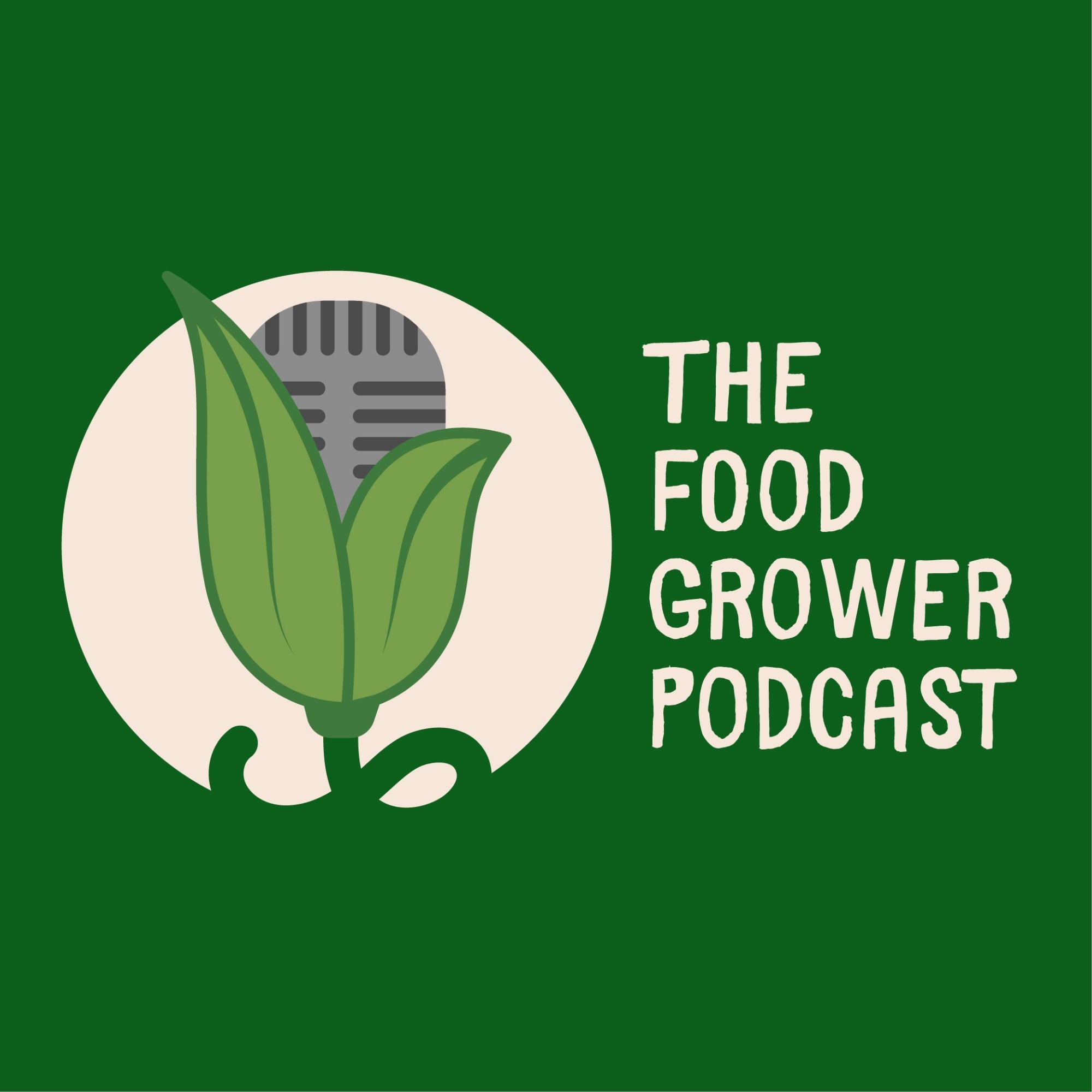 The Food Grower Podcast 