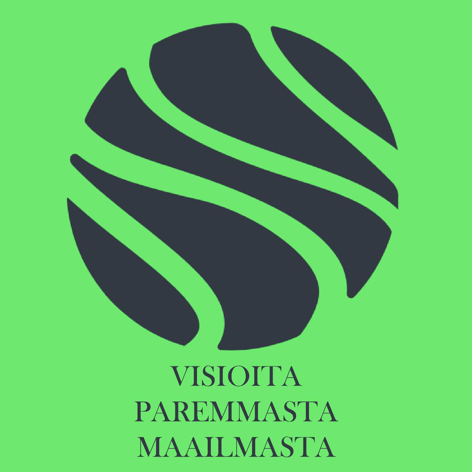 Visioita paremmasta maailmasta 