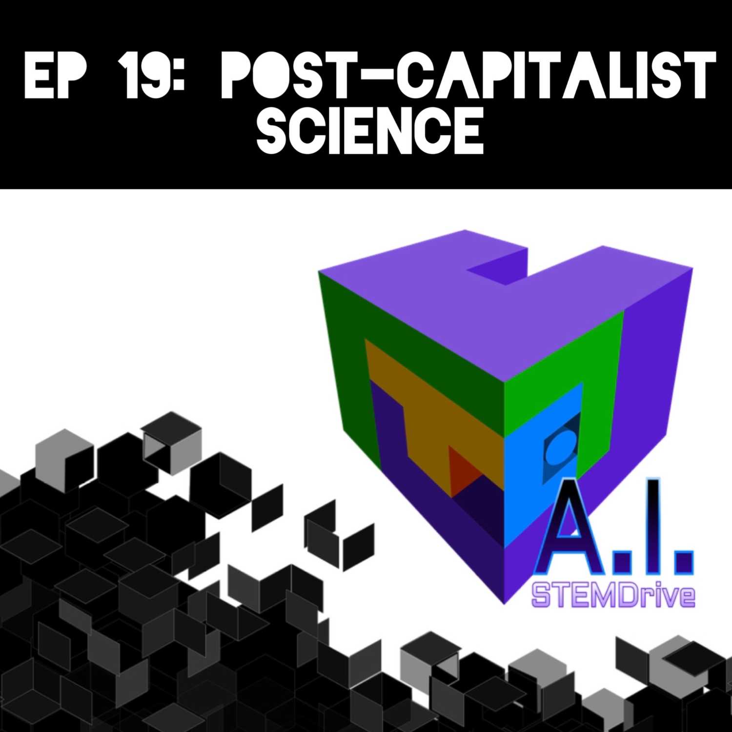 Episode 19: Post-Capitalist Science